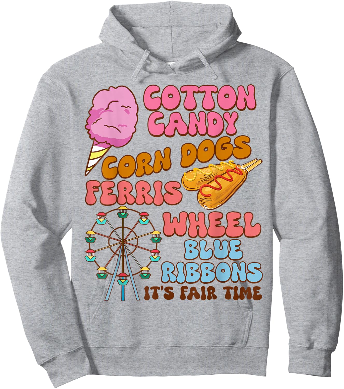 Cotton Candy Corn Dogs Ferris Wheel Blue Ribbons It's Fair Hoodie - Hoodie | Ash