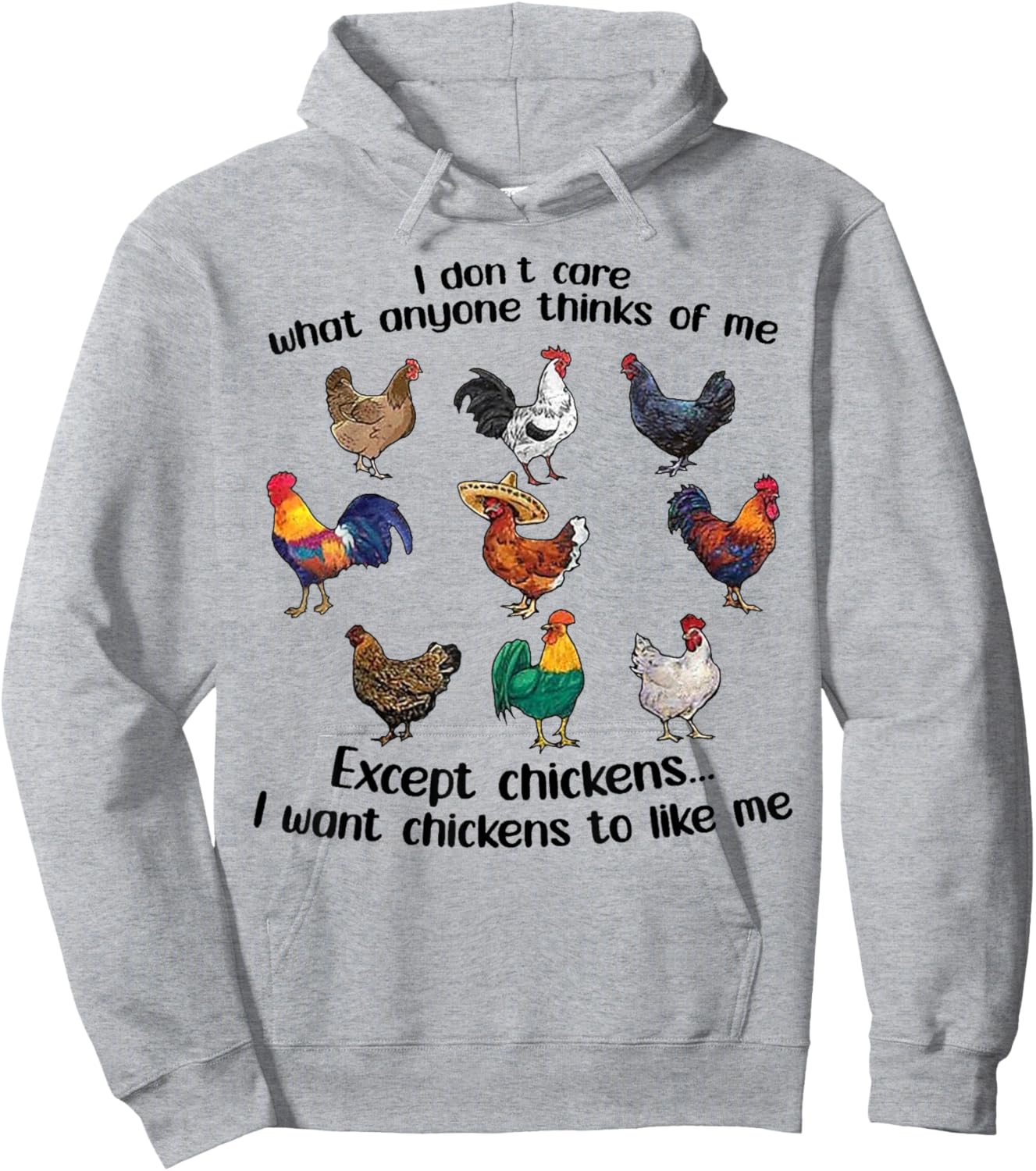 I don't care what anyone think of me Funny Chickens Lover Hoodie - Hoodie | Ash