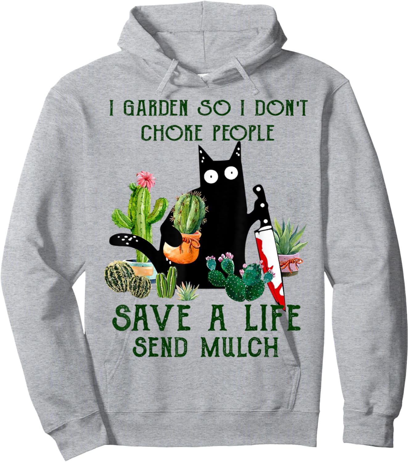 I Garden So I Don't Choke People Save A Life Cats And Plants Hoodie - Hoodie | Ash