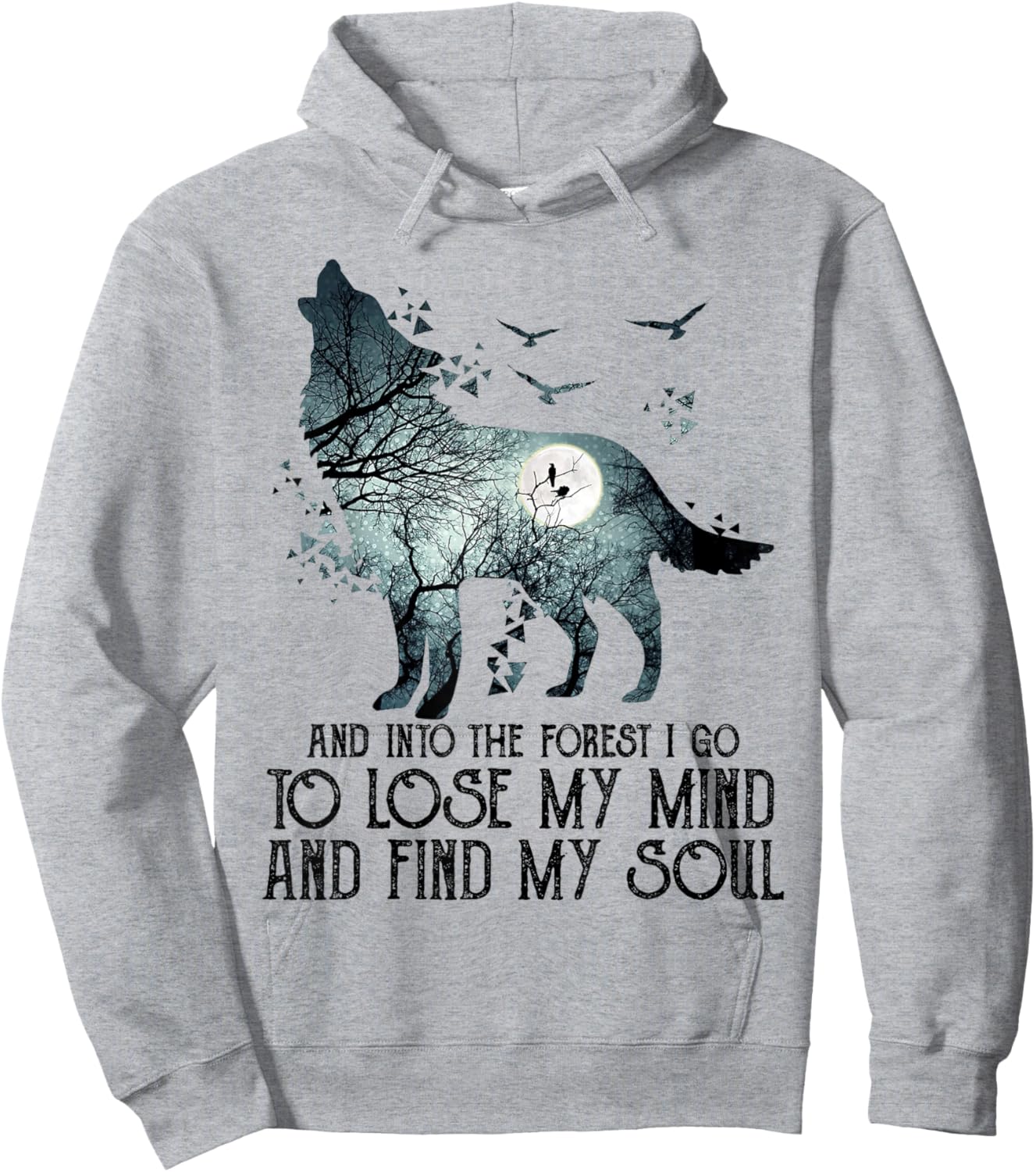 Wolf And Into The Forest I g.o To m.y mind Lose Hoodie - Hoodie | Ash