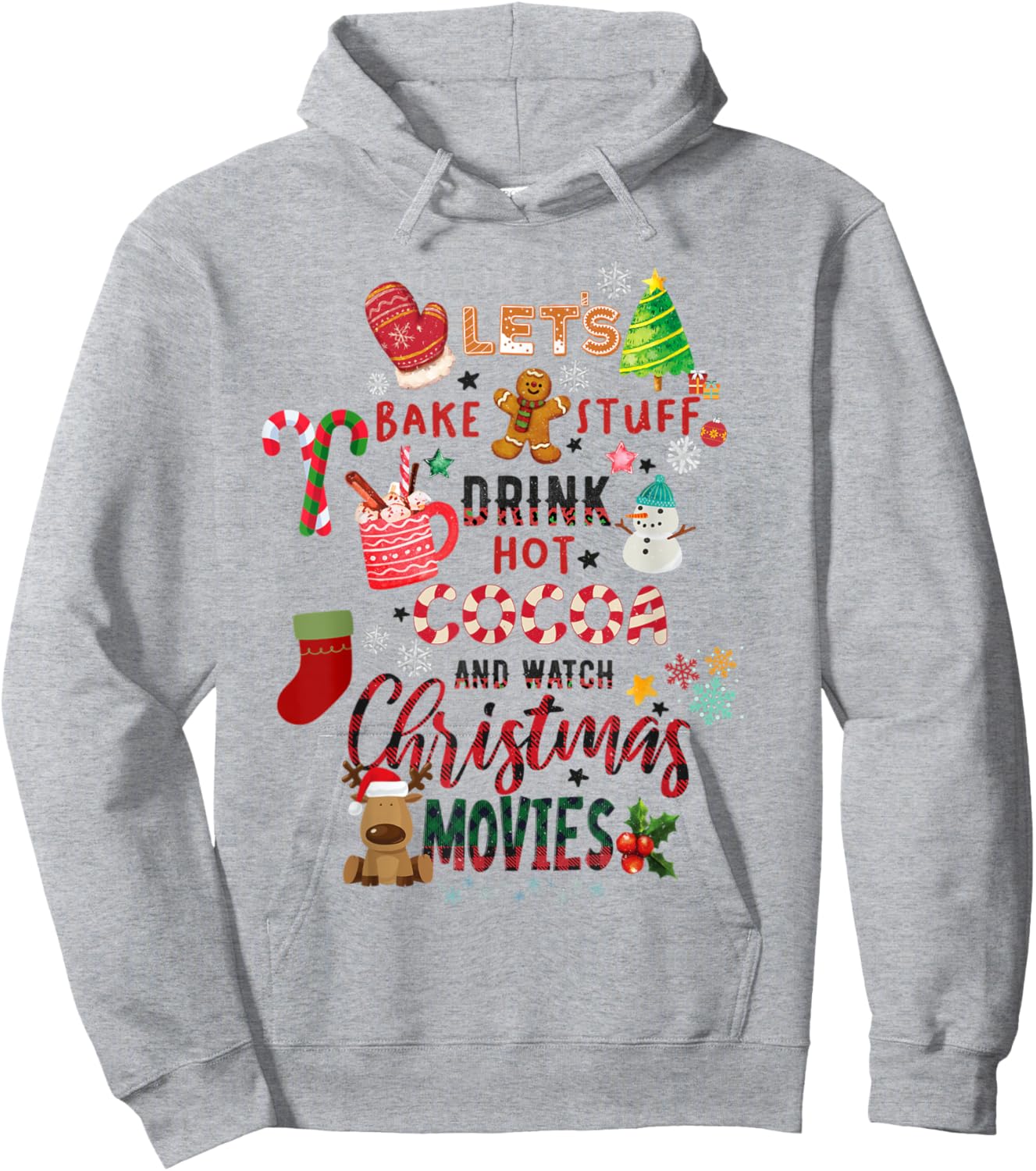 Let's Bake Stuff Drink Hot Cocoa and Watch Christmas Movies Hoodie - Hoodie | Ash