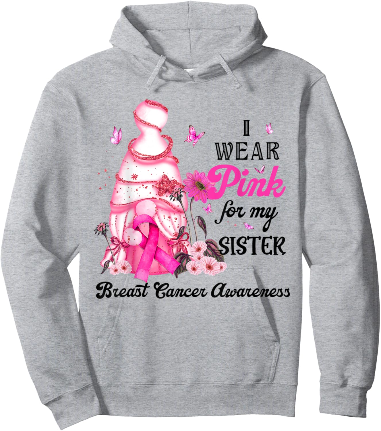 Gnome Breast Cancer Awareness I Wear Pink For My Sister Hoodie - Hoodie | Ash