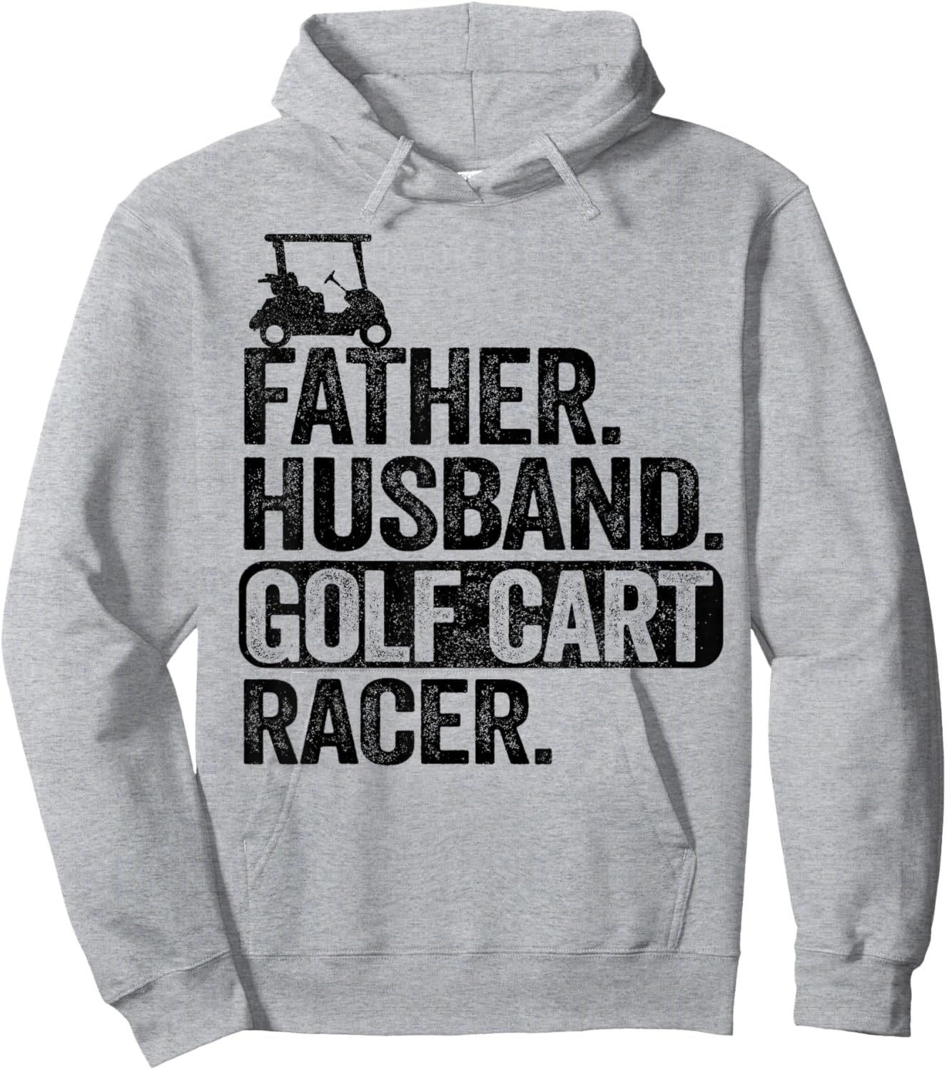 Father Husband Golf Cart Racer Golfing Dad Funny Golf Cart Hoodie - Hoodie | Ash