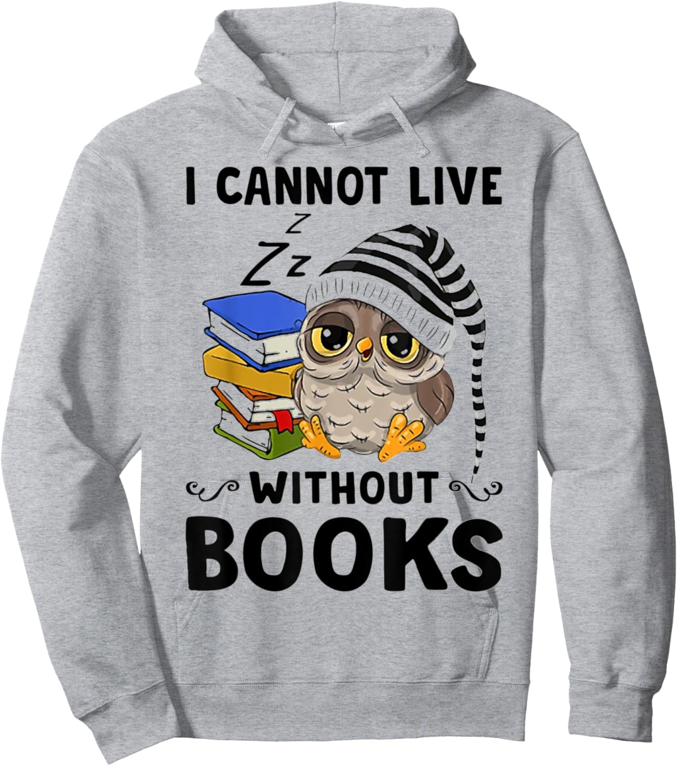 Cute Owl I Cannot Live Without Books Hoodie - Hoodie | Ash
