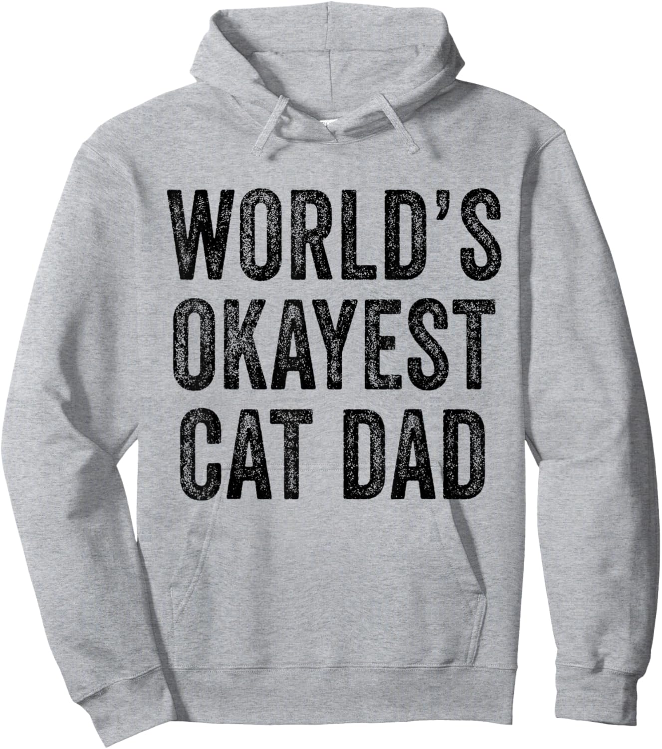 World's Okayest Cat Dad Funny Cat Owner Lover Distressed Hoodie - Hoodie | Ash