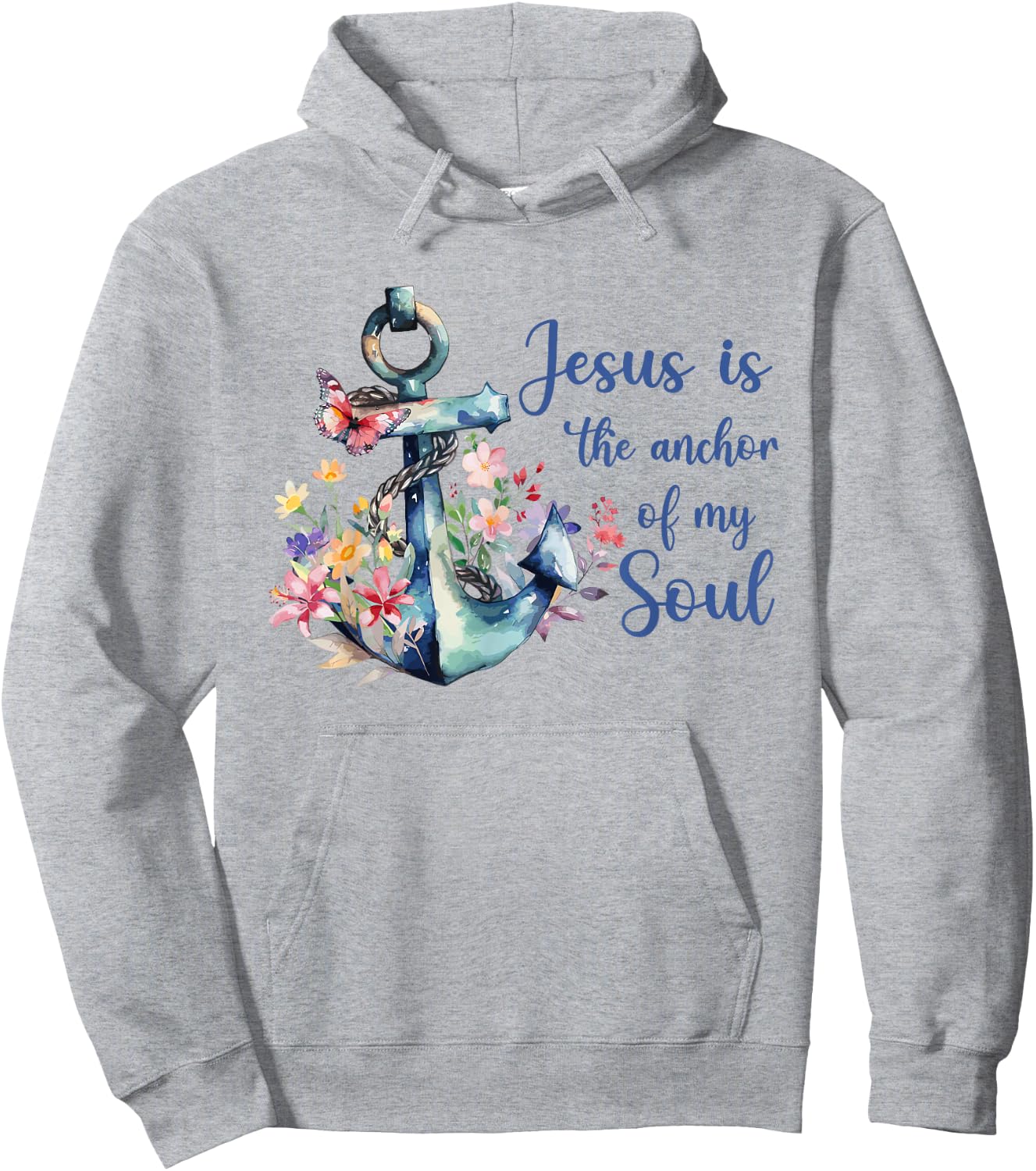 Christians God Faith Jesus is the anchor for my soul Hoodie - Hoodie | Ash