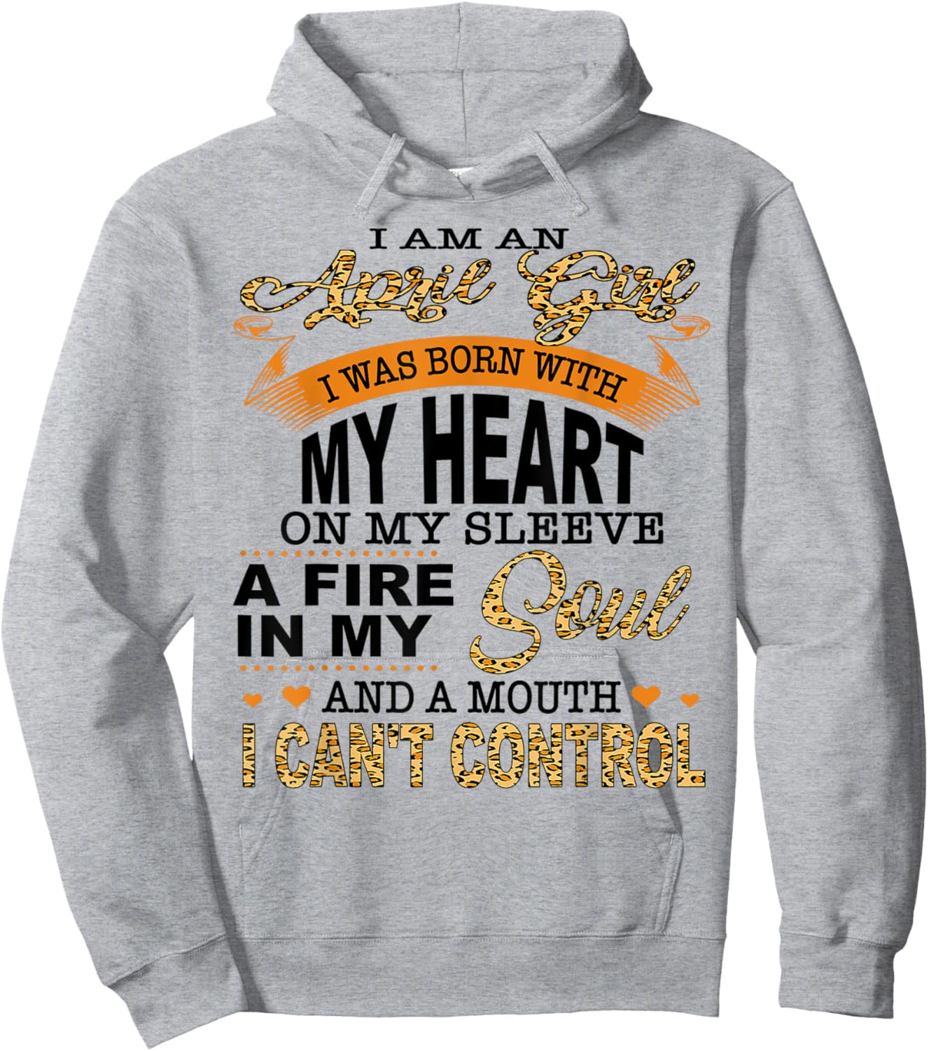 I Am An April Girl I Was Born with My Heart On My Sleeve Hoodie - Hoodie | Ash