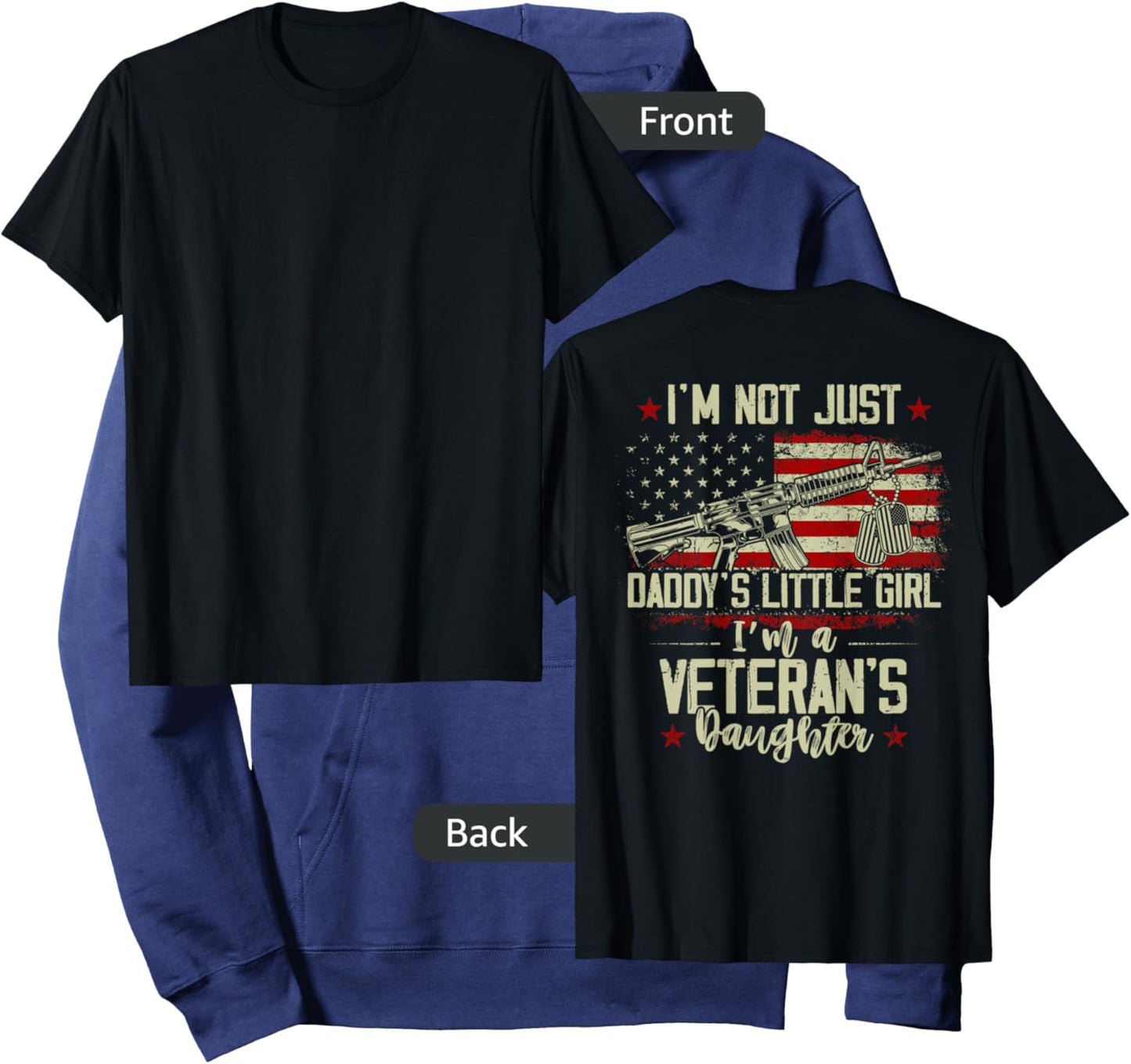 I'm Not Just Daddy's Little Girl Veteran's Daughter on back Hoodie - Hoodie | Navy