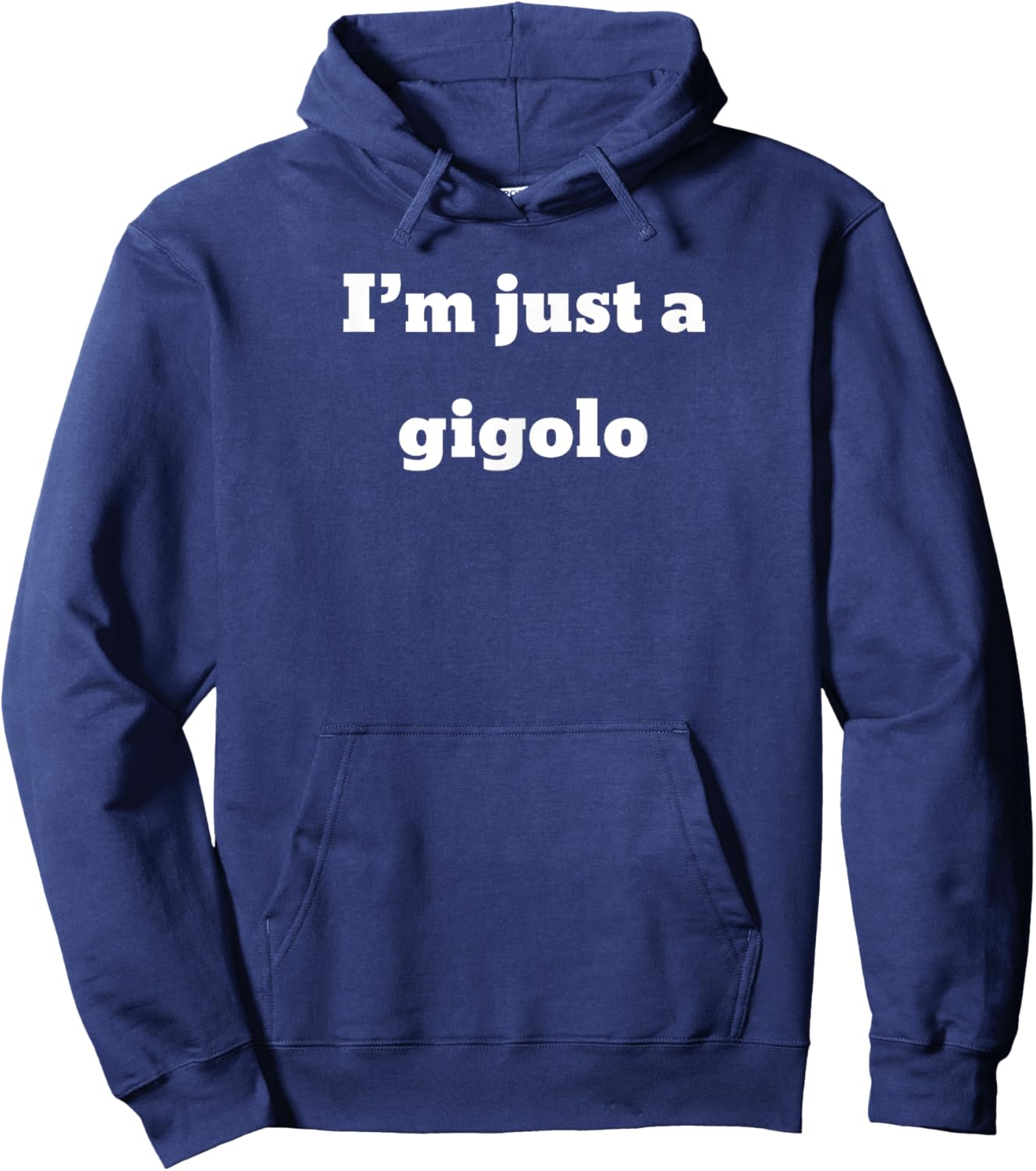 I'm just a gigolo Hoodie - Hoodie | Navy
