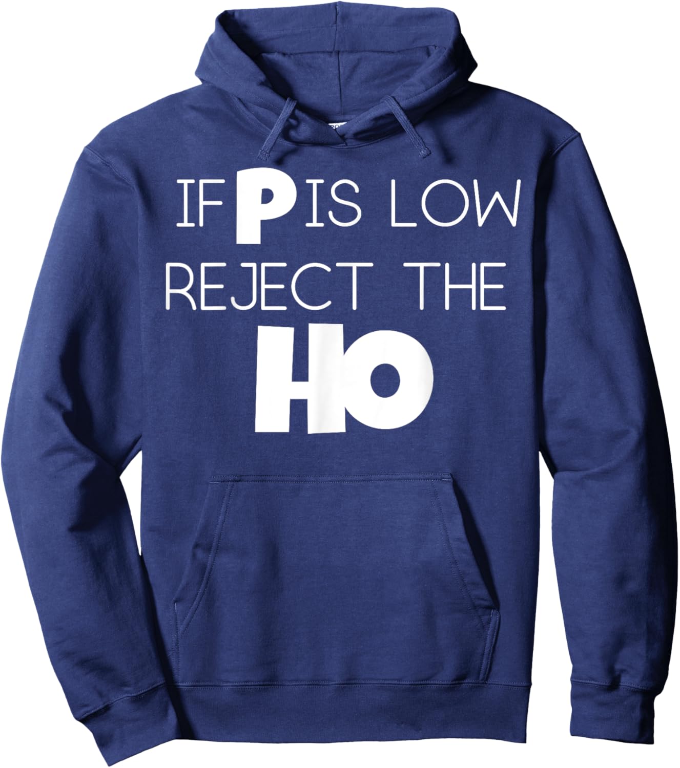 If P Is Low Statistics Mathematician Scientist Women Men Gag Hoodie - Hoodie | Navy