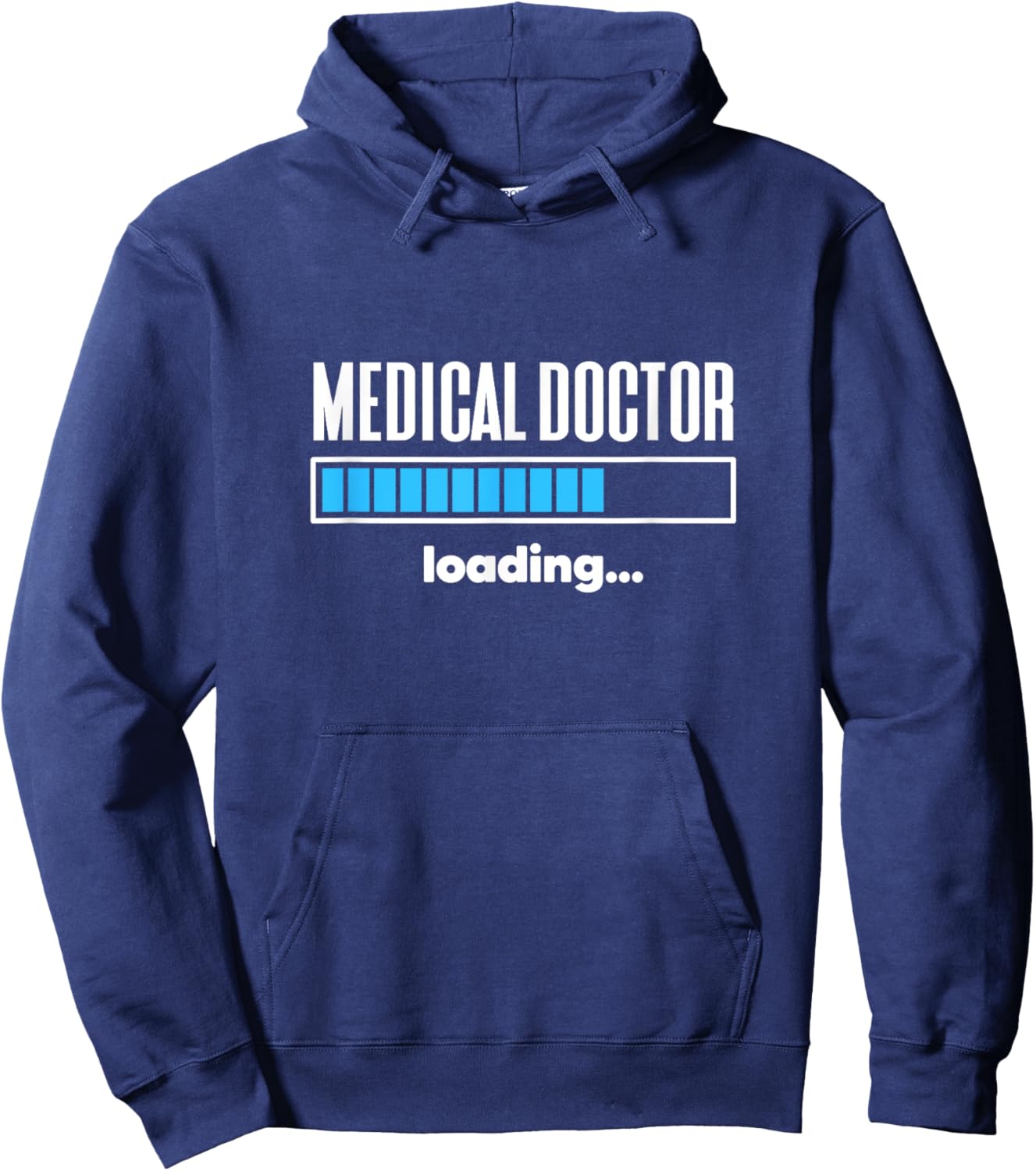 Medical Doctor Loading Med School Student Future Physician Hoodie - Hoodie | Navy