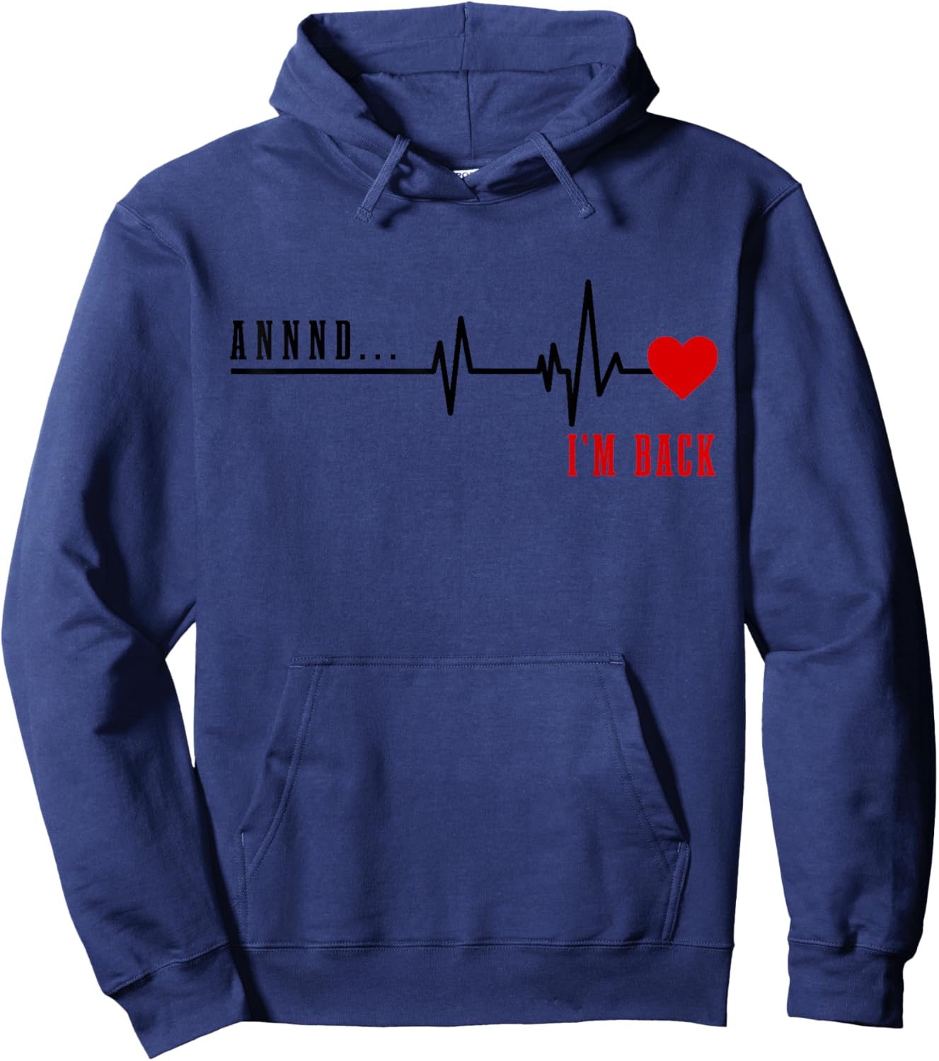 Open Heart Surgical And I'm Back Heart Attack Recovery Hoodie - Hoodie | Navy