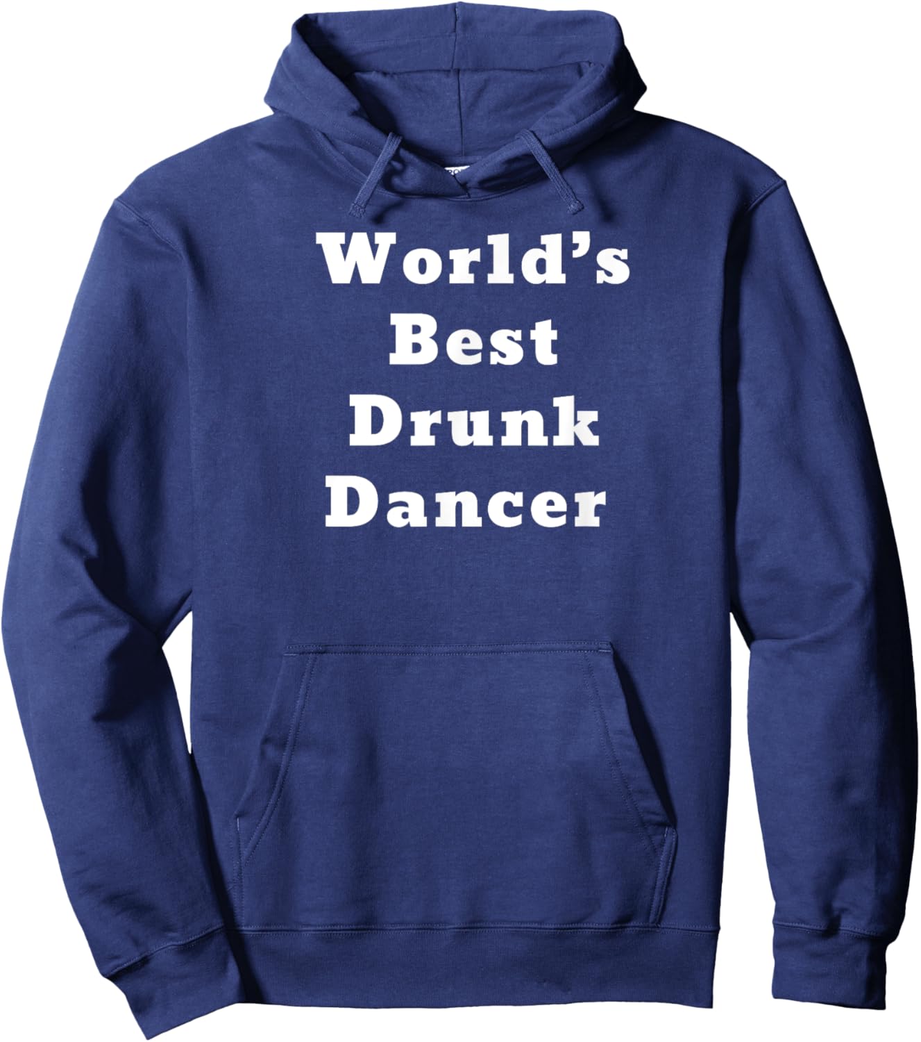 World’s Best Drunk Dancer Hoodie - Hoodie | Navy