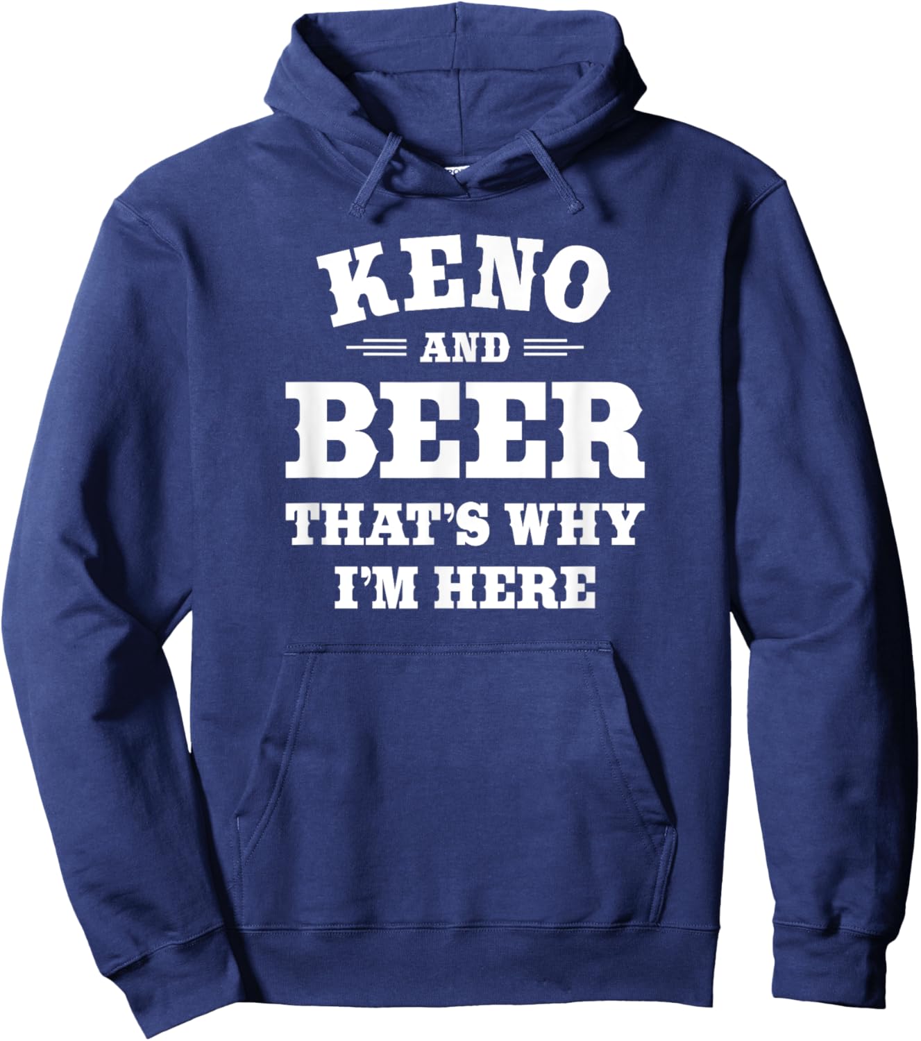 Keno Casino Lottery Player & Beer Drinker Quote: Keno & Beer Hoodie - Hoodie | Navy
