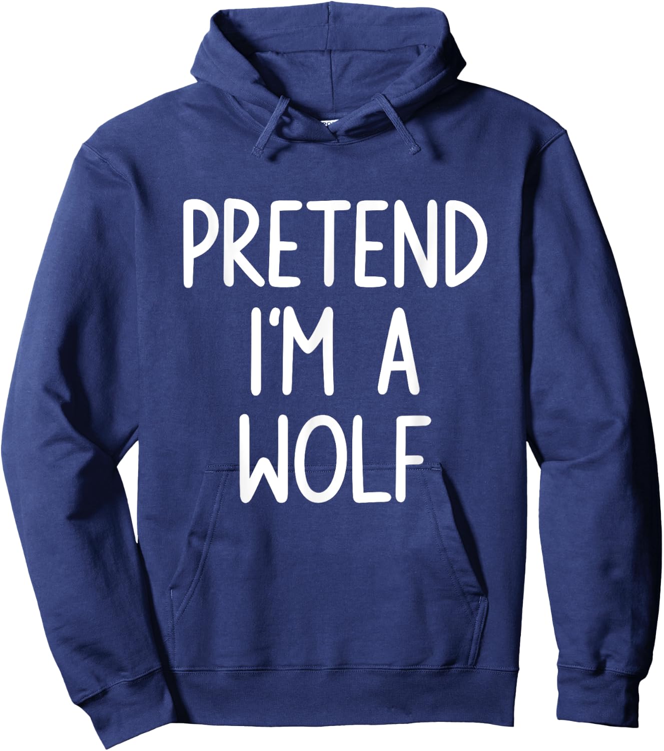 Pretend I'm A Wolf Costume Halloween Lazy Easy Hoodie - Hoodie | Navy