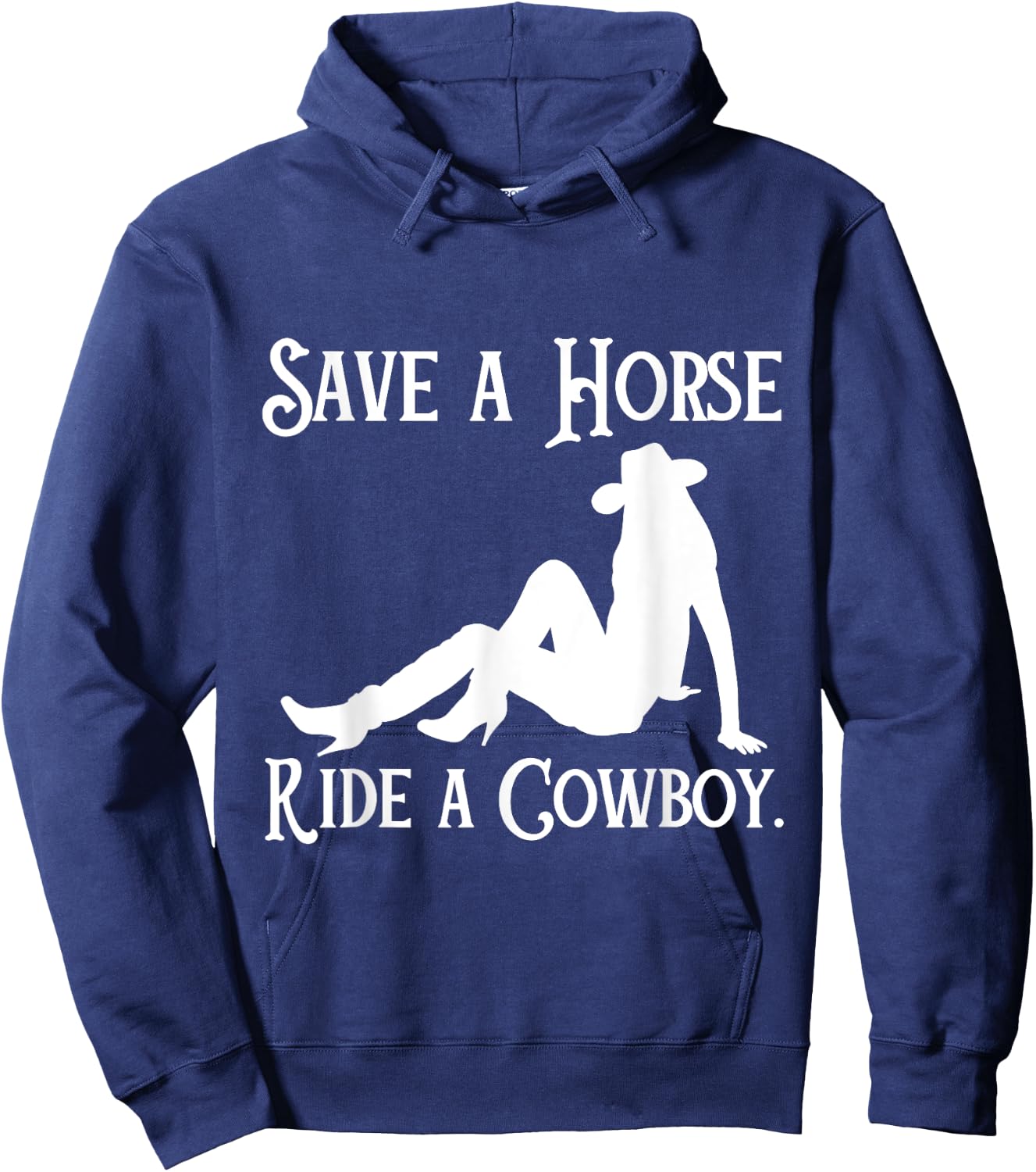 Save a Horse Riding a Cowboy Hoodie - Hoodie | Navy
