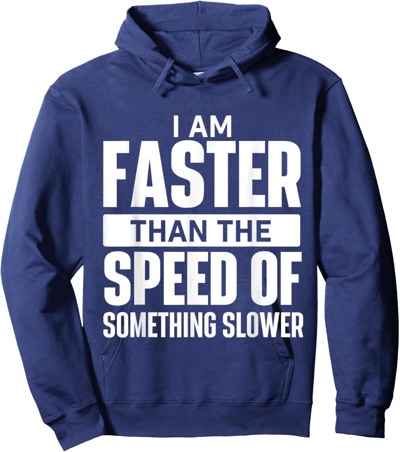 I Am Faster Than The Speed Of - Running Marathon Runner Hoodie - Hoodie | Navy