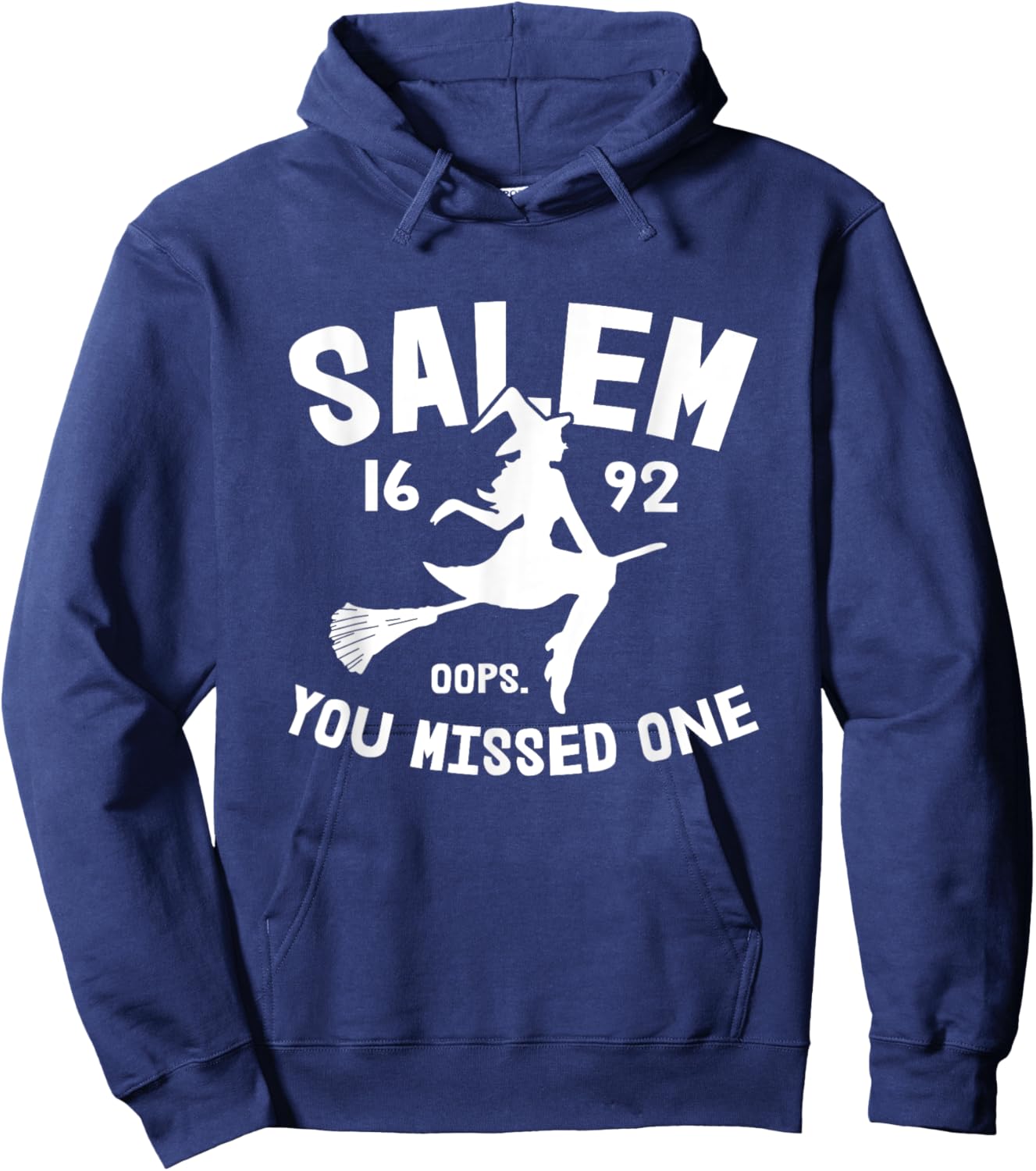 Salem 1692 You Missed One Witch On Broom Halloween Hoodie - Hoodie | Navy