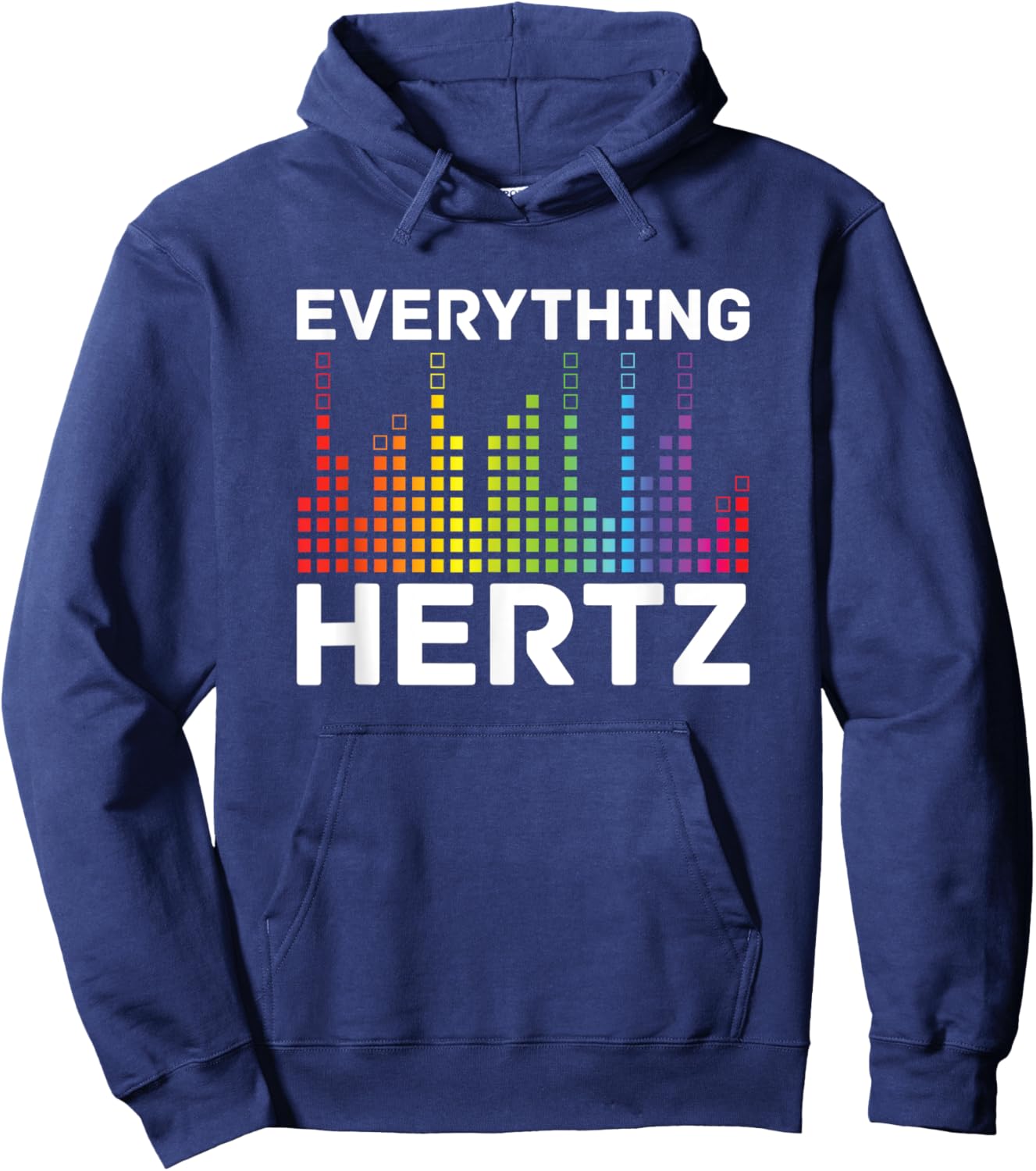 Everything Hertz - Music Producer Studio Audio Tech Engineer Hoodie - Hoodie | Navy