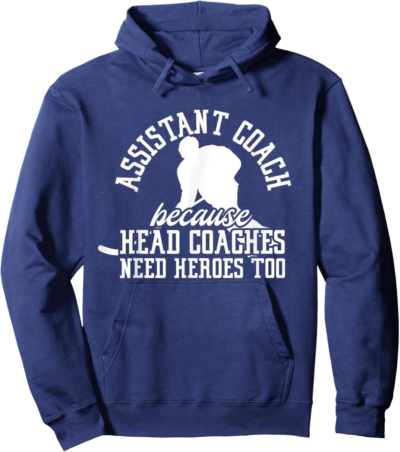 Hockey Assistant Coach Because Head Coaches Need Heroes Too Hoodie - Hoodie | Navy