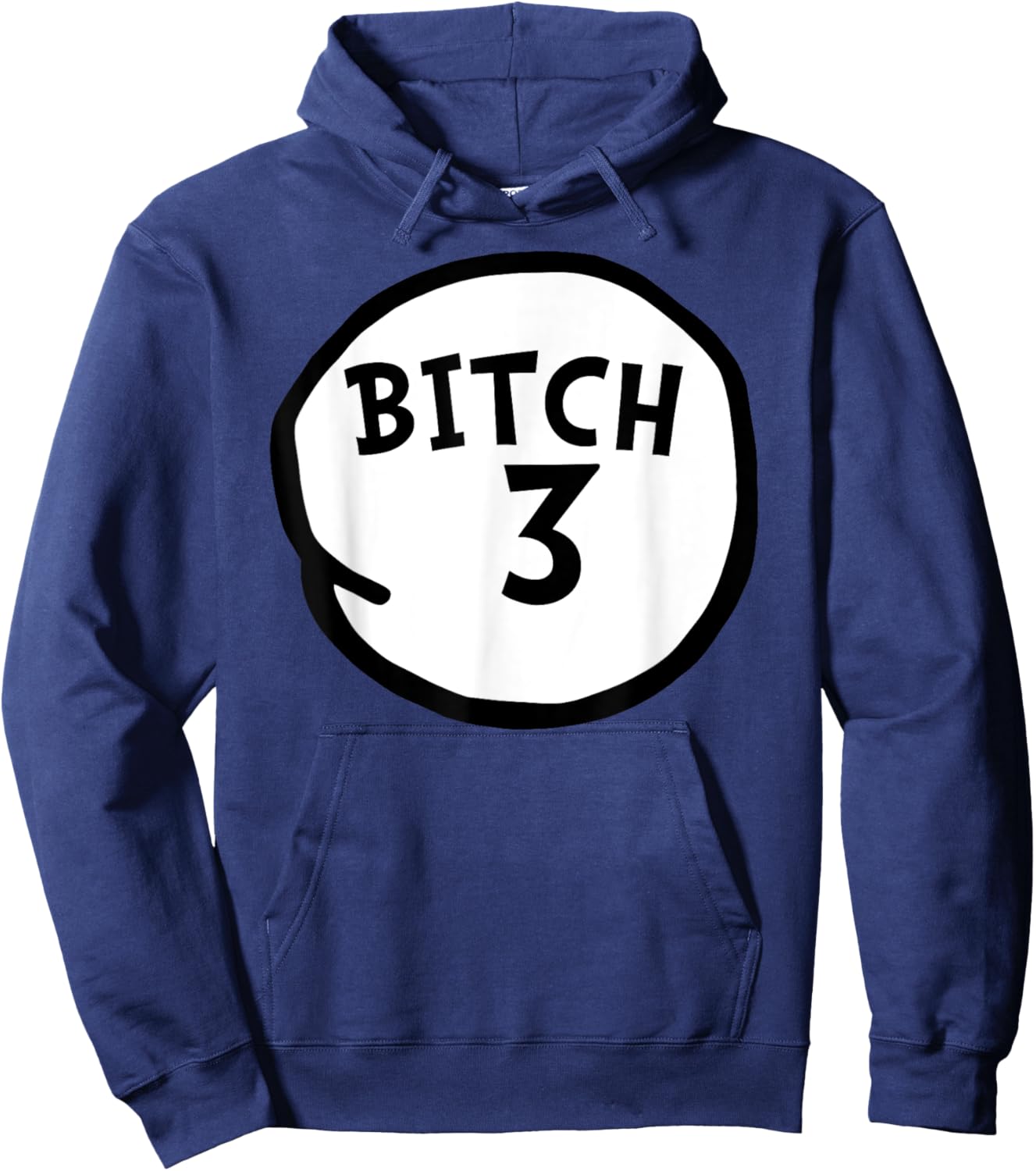 Bitch 3 Funny Bitch Three Group Matching Hoodie - Hoodie | Navy