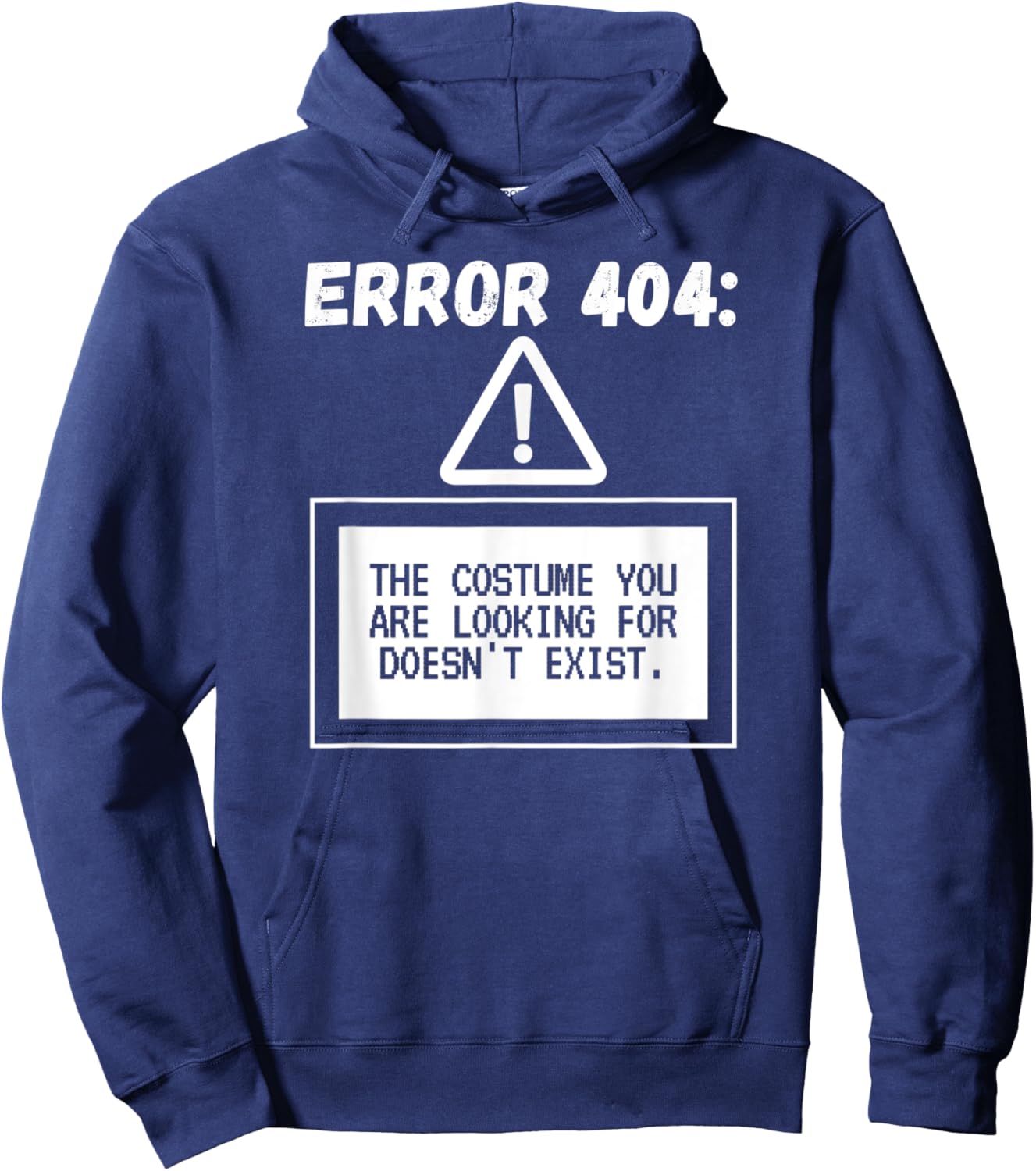 Error 404 Costume Not Found Funny Halloween Programmer Hoodie - Hoodie | Navy
