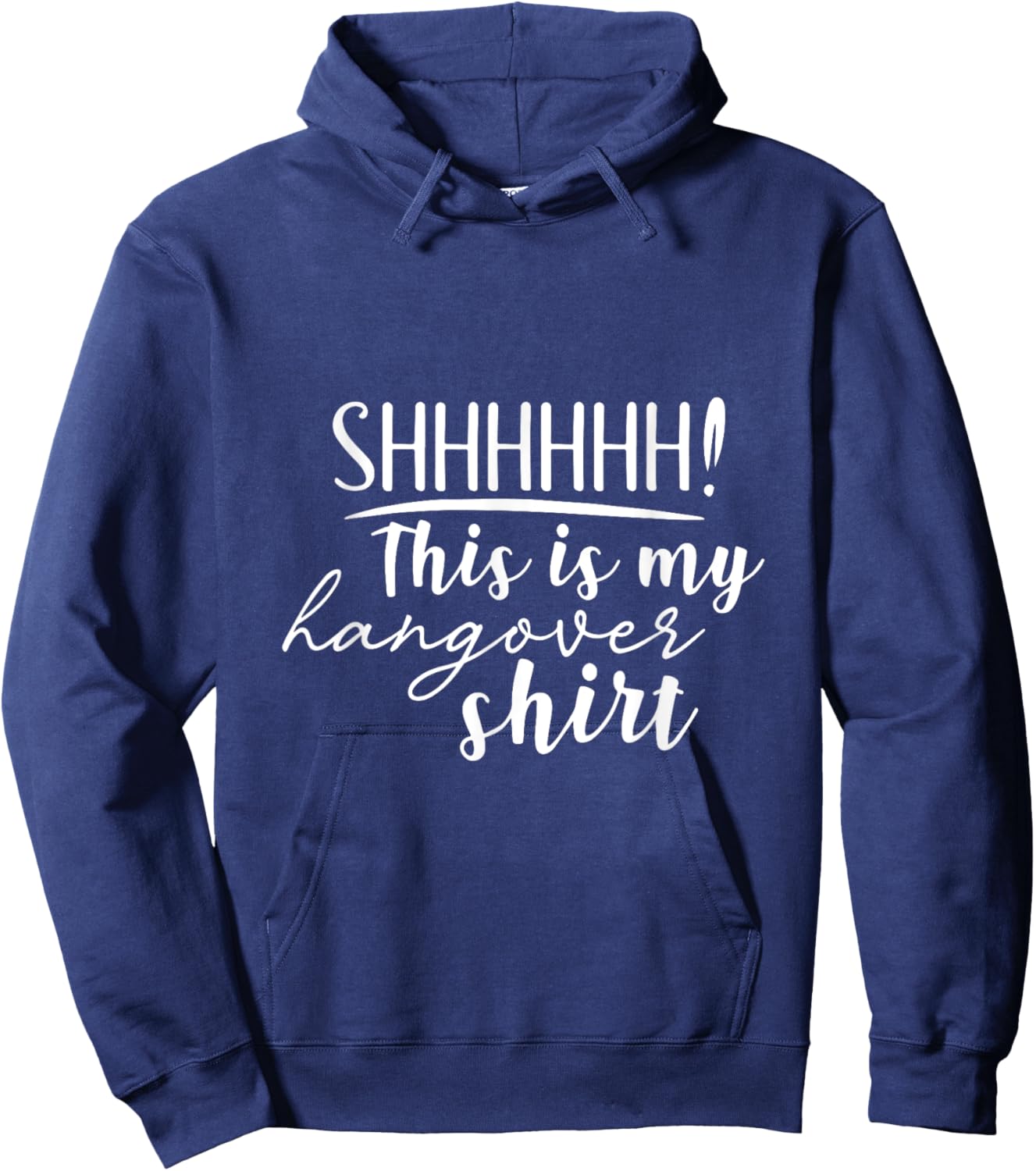 Shhh This Is My Hangover Shirt Funny Saying Drinking Hoodie - Hoodie | Navy