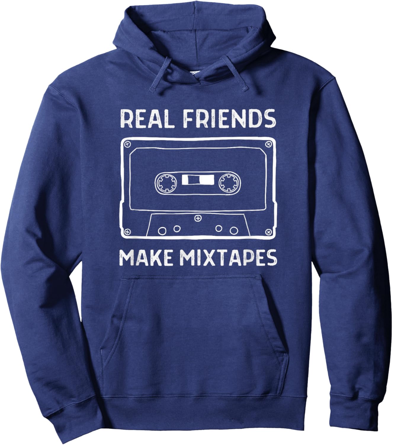 Real Friends Make Mixtapes Funny 80s 90s Cassette Tape Music Hoodie - Hoodie | Navy
