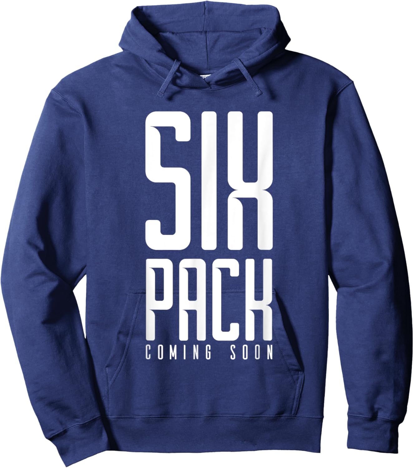Six Pack Soon Funny Weights Gym Joke Comedy Fitness Muscles Hoodie - Hoodie | Navy
