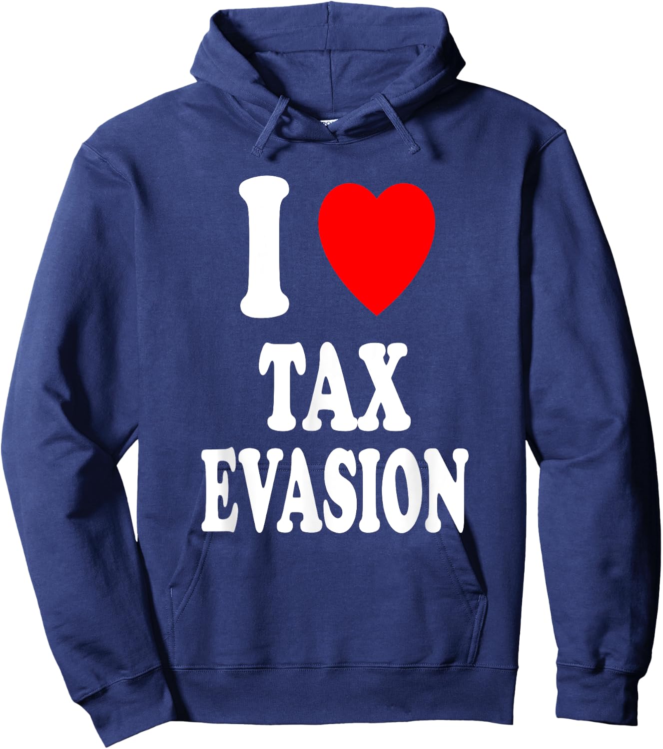 I Heart (Love) Tax Evasion Fraud Entrepreneur Server Tips Hoodie - Hoodie | Navy