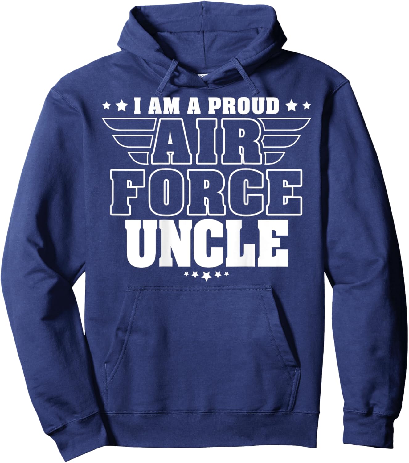 I Am A Proud Air Force Uncle Patriotic Pride Military Family Men Hoodie - Hoodie | Navy
