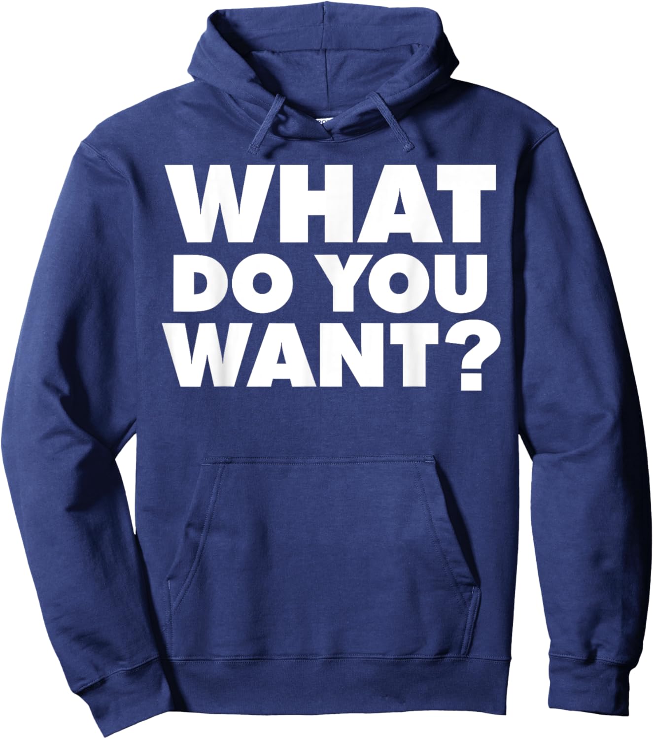 What do you want Hoodie - Hoodie | Navy
