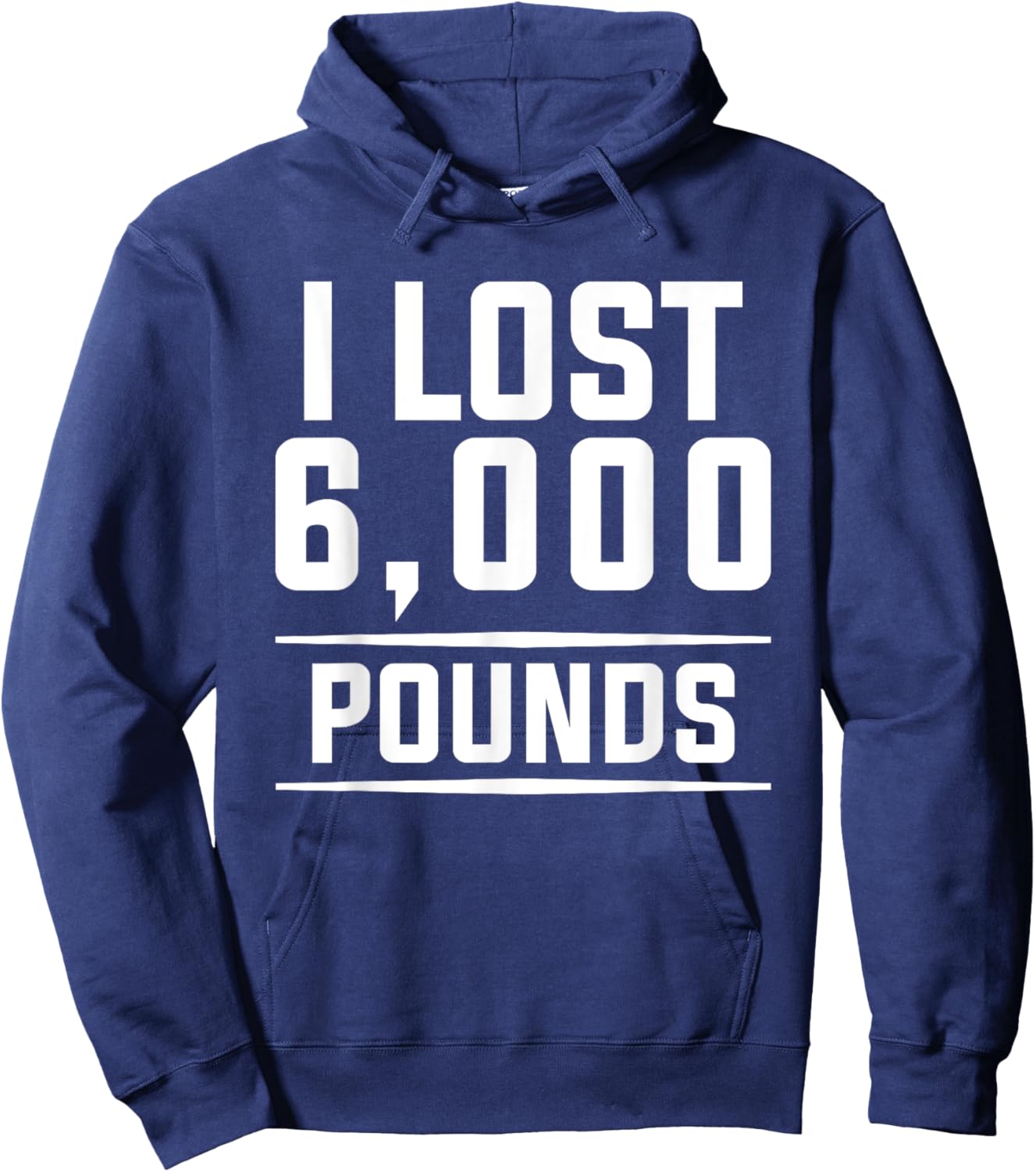 I Lost 6000 Pounds Weight Loss Workout Diet Fitness Hoodie - Hoodie | Navy