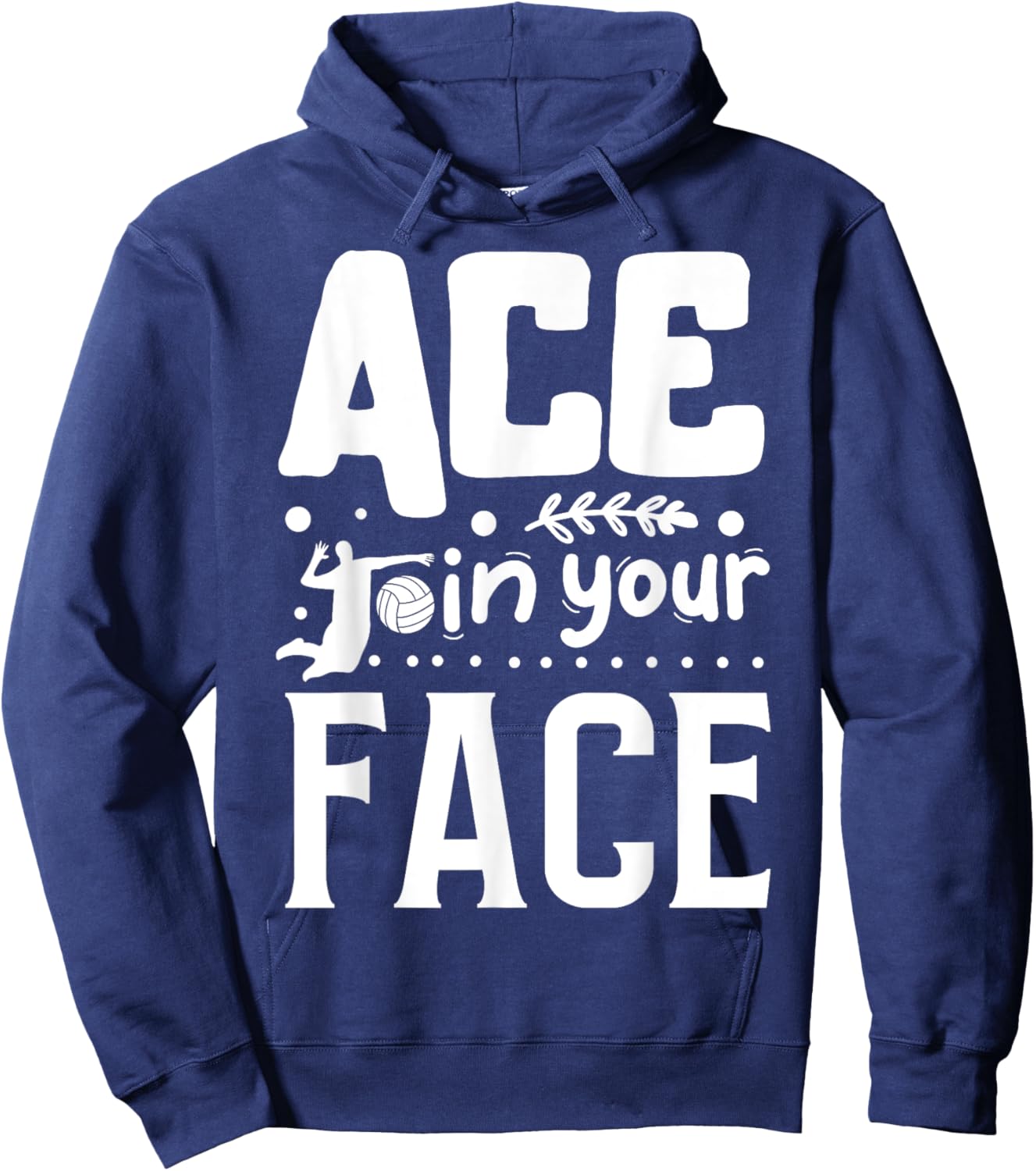 Ace In Your Face | Volleyball Hoodie - Hoodie | Navy