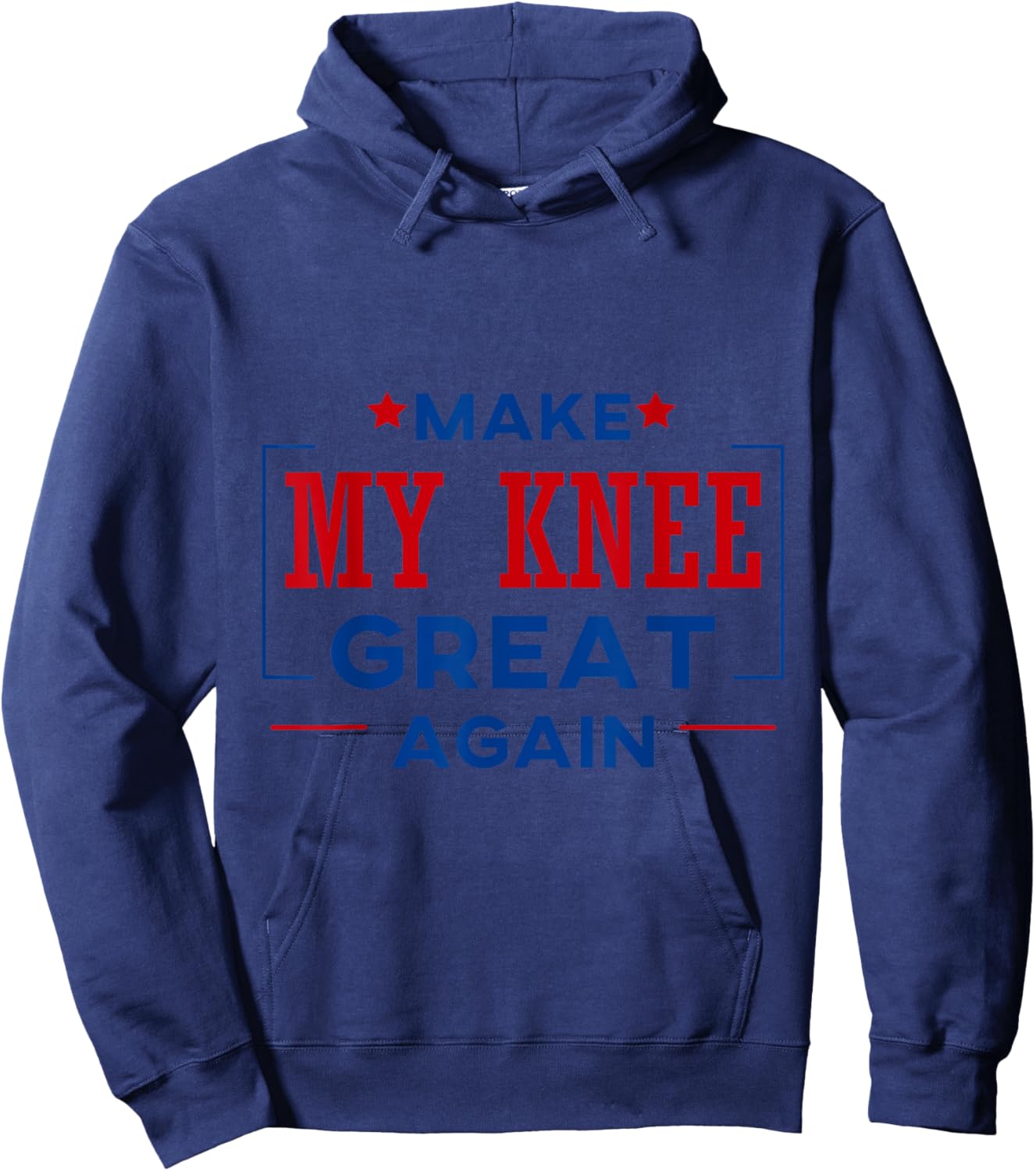 Funny Make My Knee Great Again Shirt Knee Injury Recovery Hoodie - Hoodie | Navy