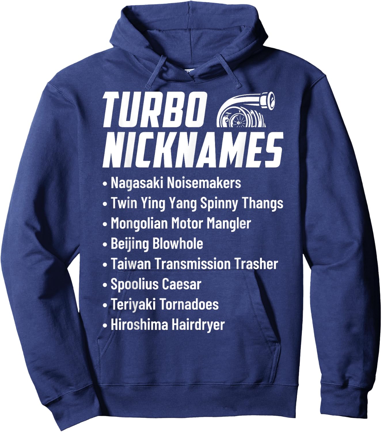 Turbo Nicknames Funny Car Enthusiast Drag Racing Drifting Hoodie - Hoodie | Navy
