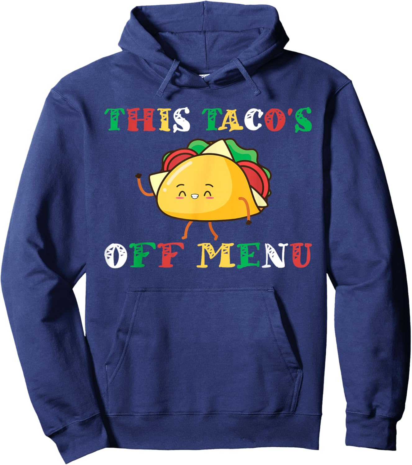 This Taco's Off Menu Funny Bachelors Bachelorette Taco Hoodie - Hoodie | Navy
