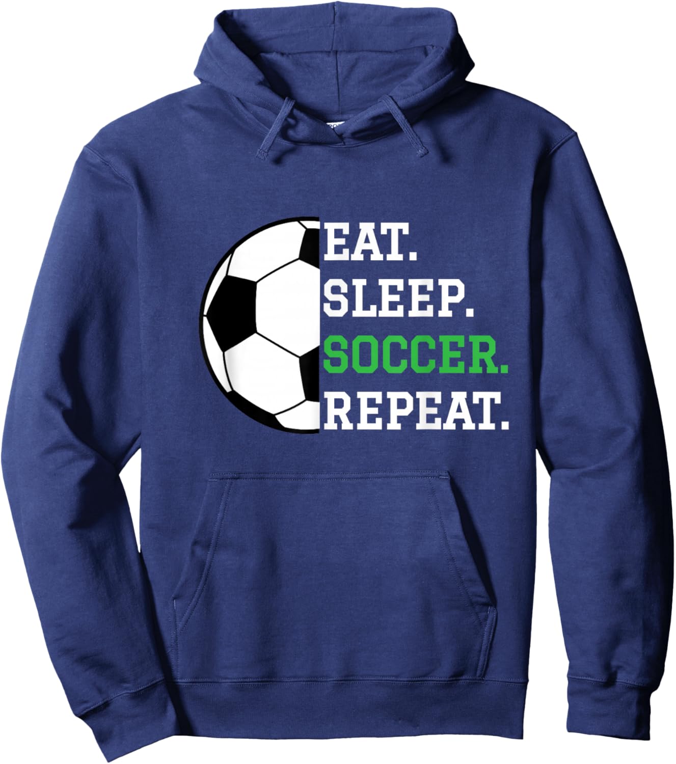 Soccer Player Soccer Lover Eat Sleep Soccer Repeat Hoodie - Hoodie | Navy