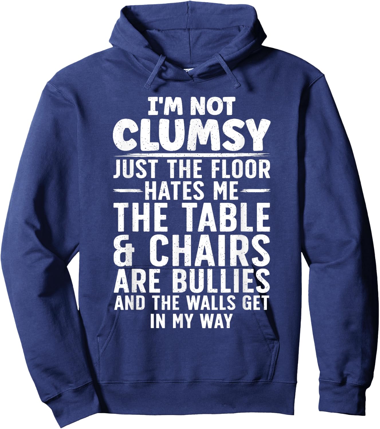 I'm Not Clumsy Art Women Kids Sarcastic Funny Saying Hoodie - Hoodie | Navy