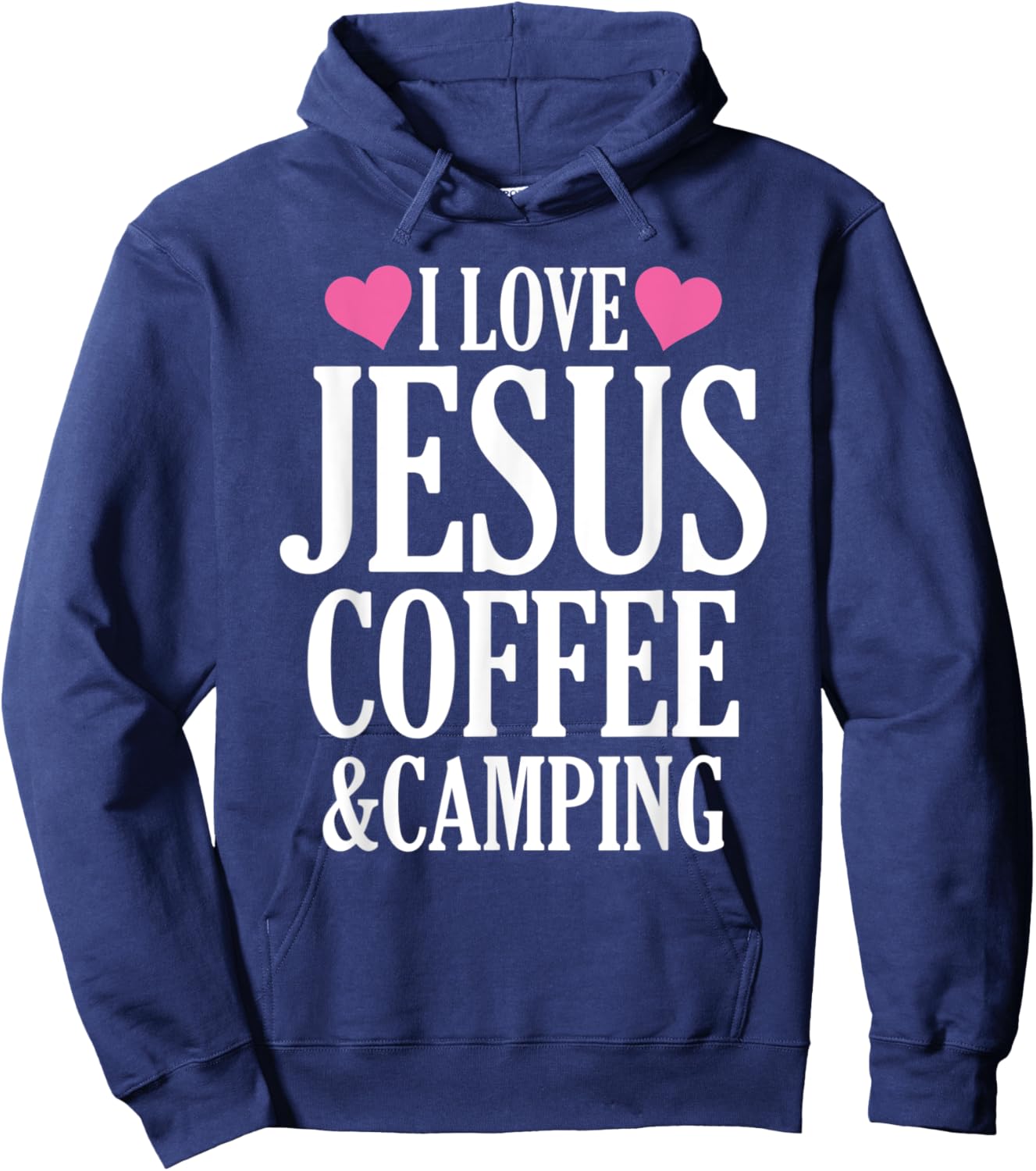 I Love Jesus Coffee And Camping Hoodie - Hoodie | Navy