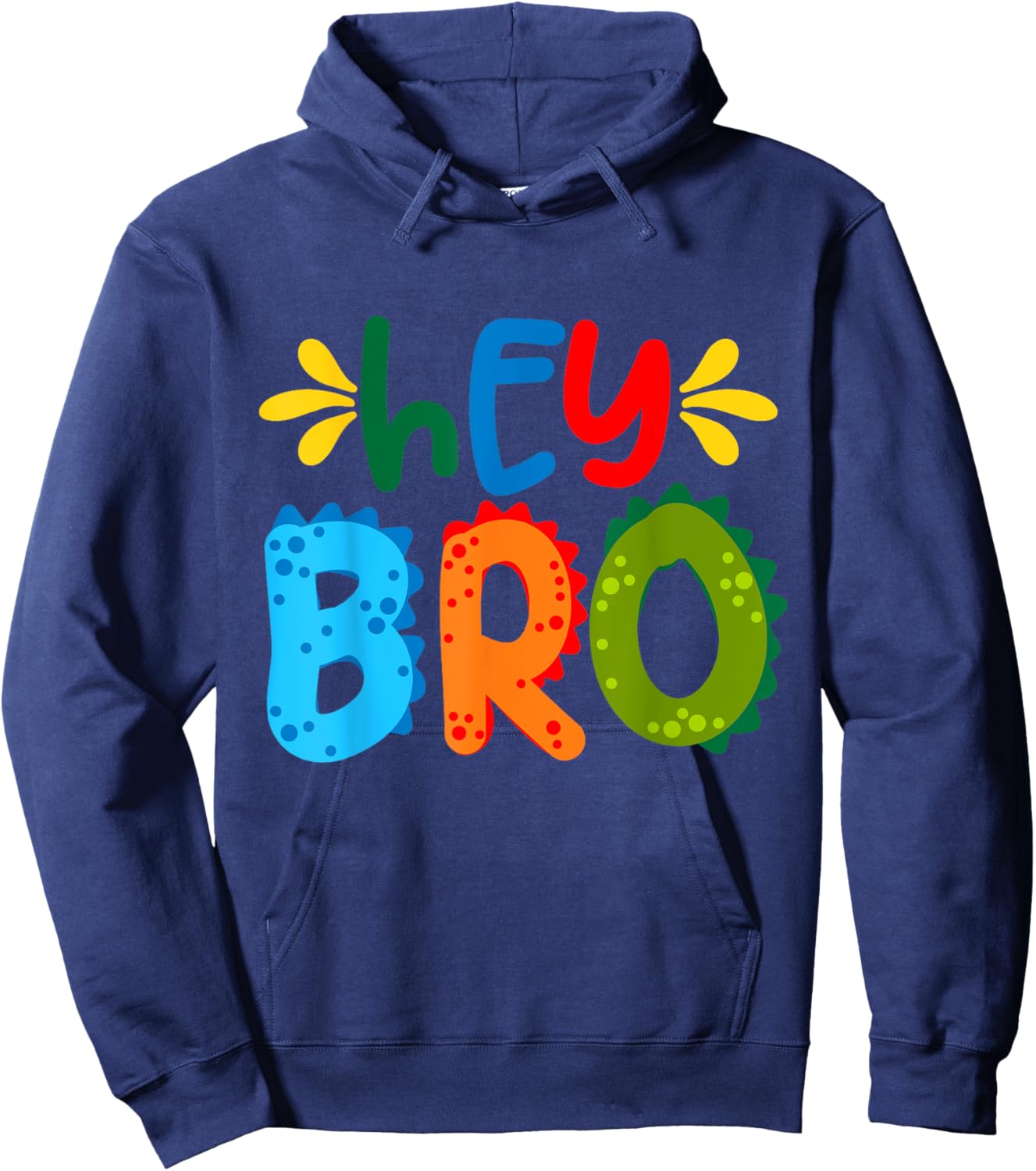 Hey Bro, Little Bro, Best Brother Ever Novelty Graphic Cool Hoodie - Hoodie | Navy