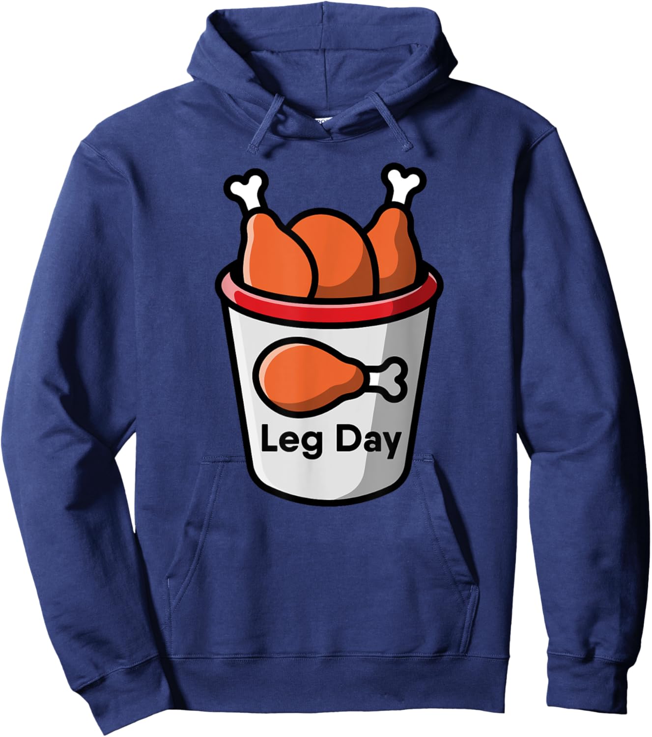 Leg Day Food Chicken Workout Gym Fitness Weightlifting Humor Hoodie - Hoodie | Navy