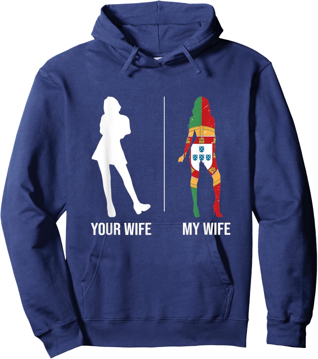 Your Wife My Wife Portugal Portuguese Hoodie - Hoodie | Navy
