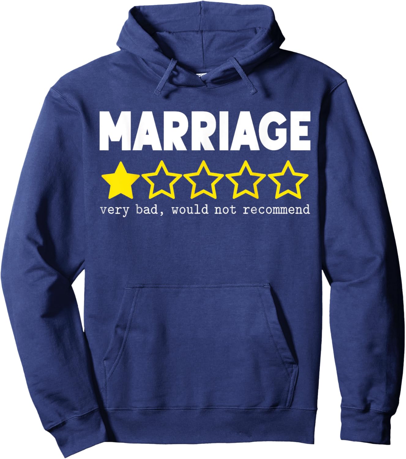 Funny Marriage Very Bad, Would Not Recommend 1 Star Rating Hoodie - Hoodie | Navy