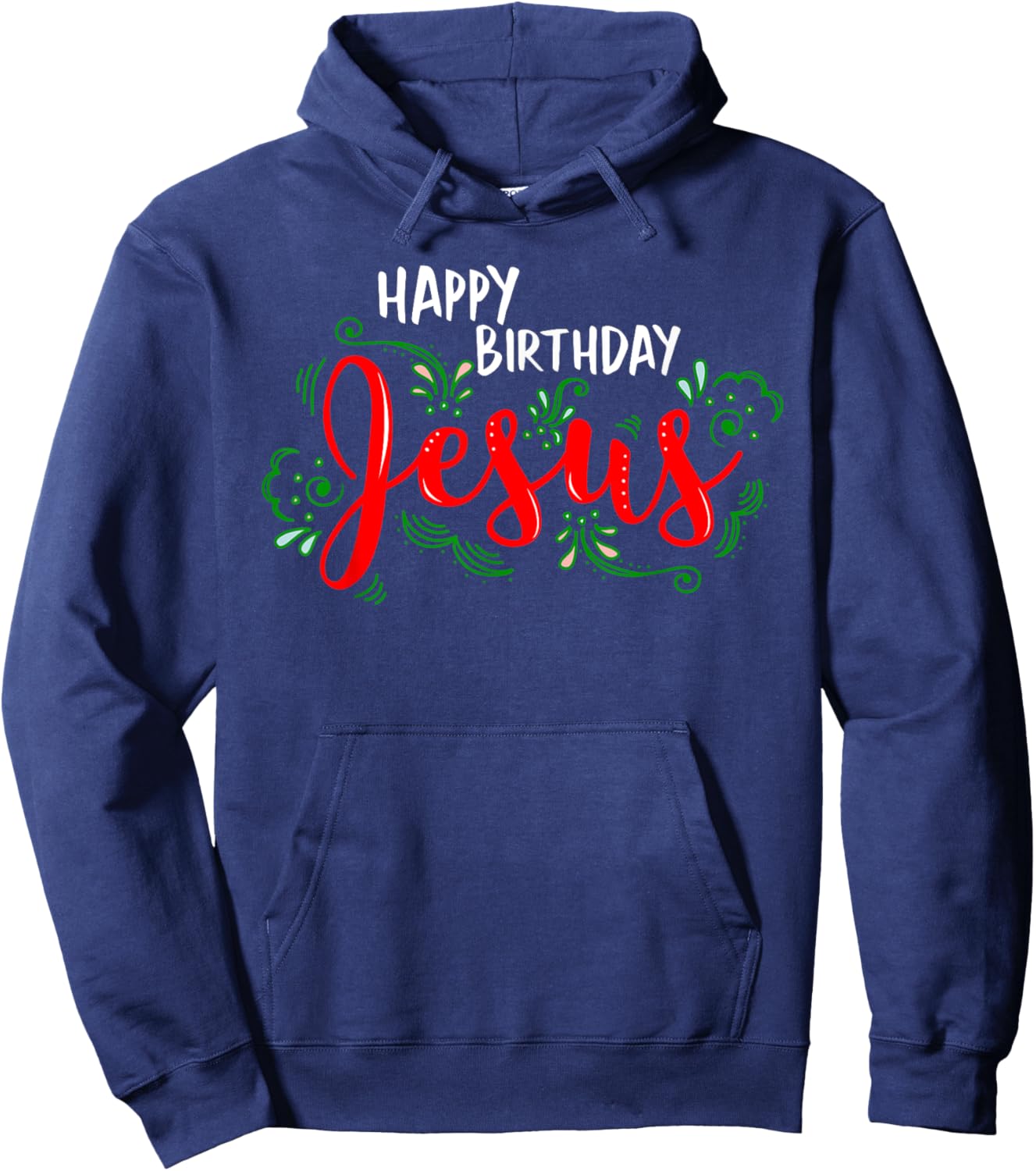 Christian Religion Christmas Church Happy Birthday Jesus Hoodie - Hoodie | Navy