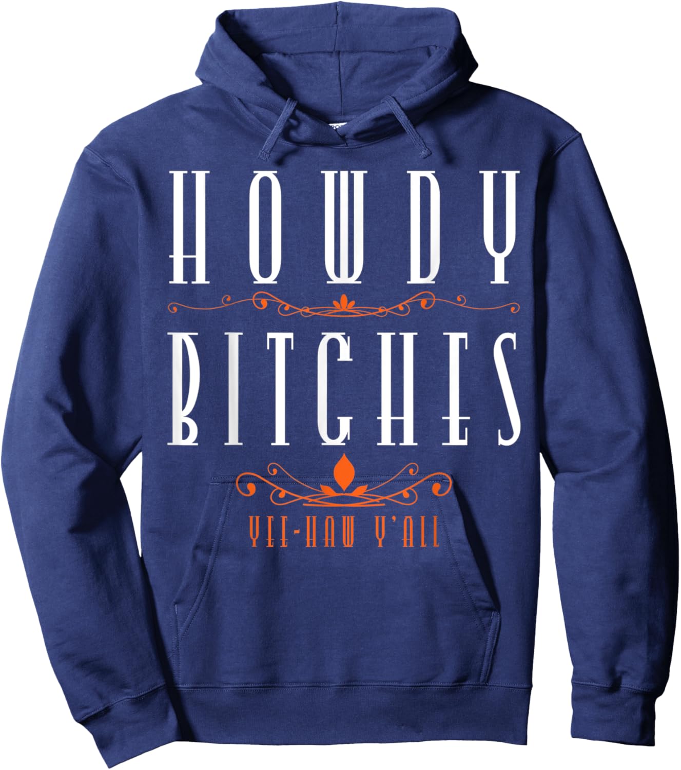 Howdy Bitches Yeehaw Ya'll Cowgirl Horse Lover Vintage Hoodie - Hoodie | Navy