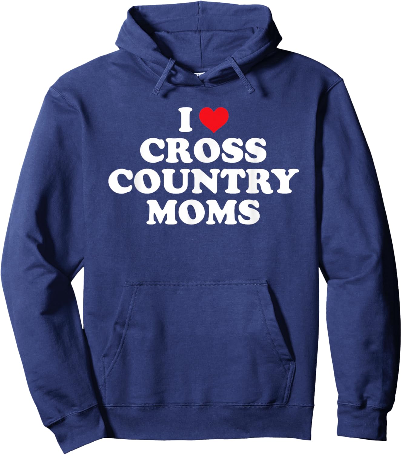 I Love Cross Country Moms Funny Design Hoodie - Hoodie | Navy