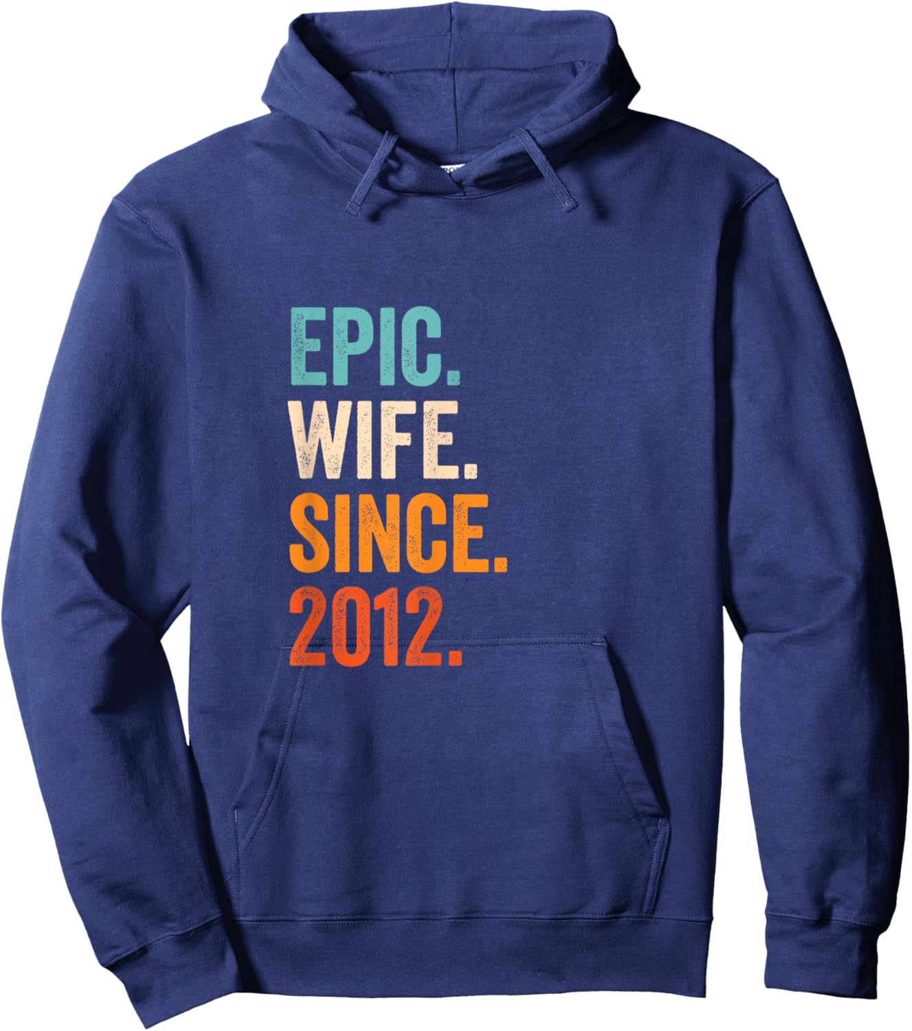 Epic Wife Since 2012 | 13th wedding anniversary 13 years Hoodie - Hoodie | Navy