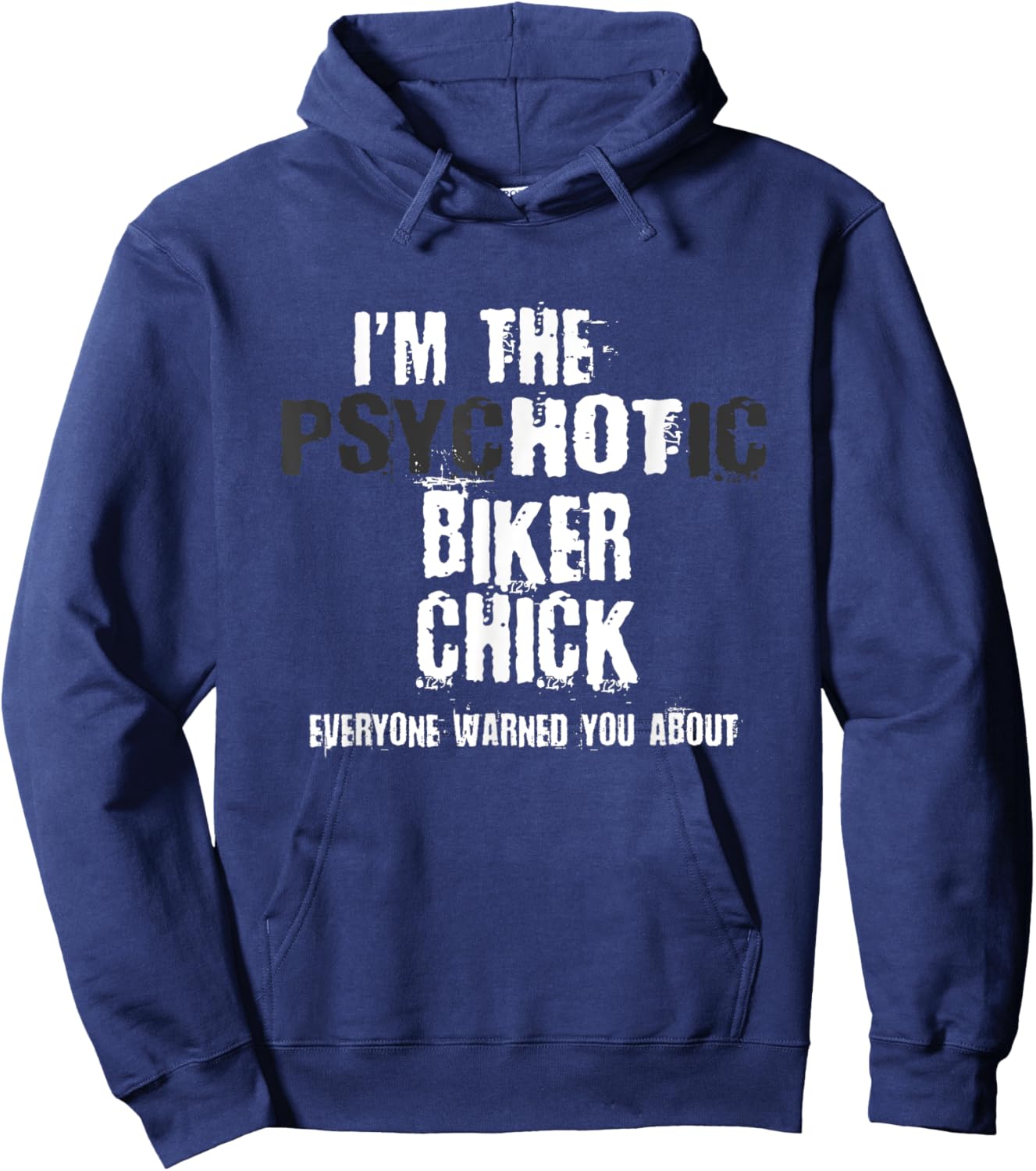 I'm The Hot Psychotic Biker Chick Warning Funny Motorcycle Hoodie - Hoodie | Navy