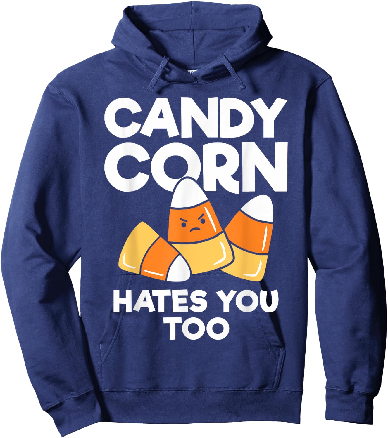 Candy Corn Hates You Too Funny Halloween Hoodie - Hoodie | Navy